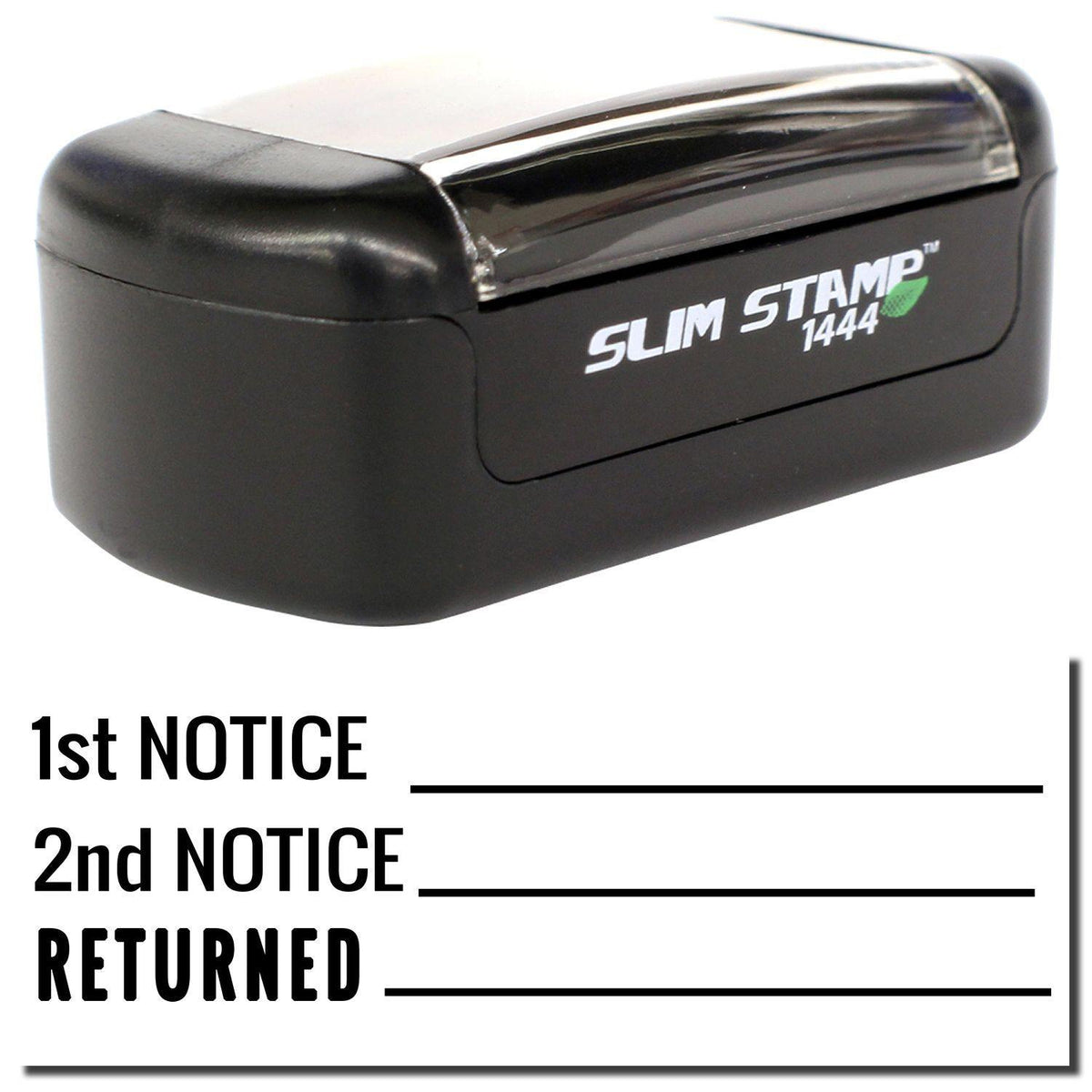A stock office pre-inked stamp with a stamped image showing how the texts &quot;1st NOTICE&quot;, &quot;2nd NOTICE&quot;, and &quot;RETURNED&quot; with lines are displayed after stamping.