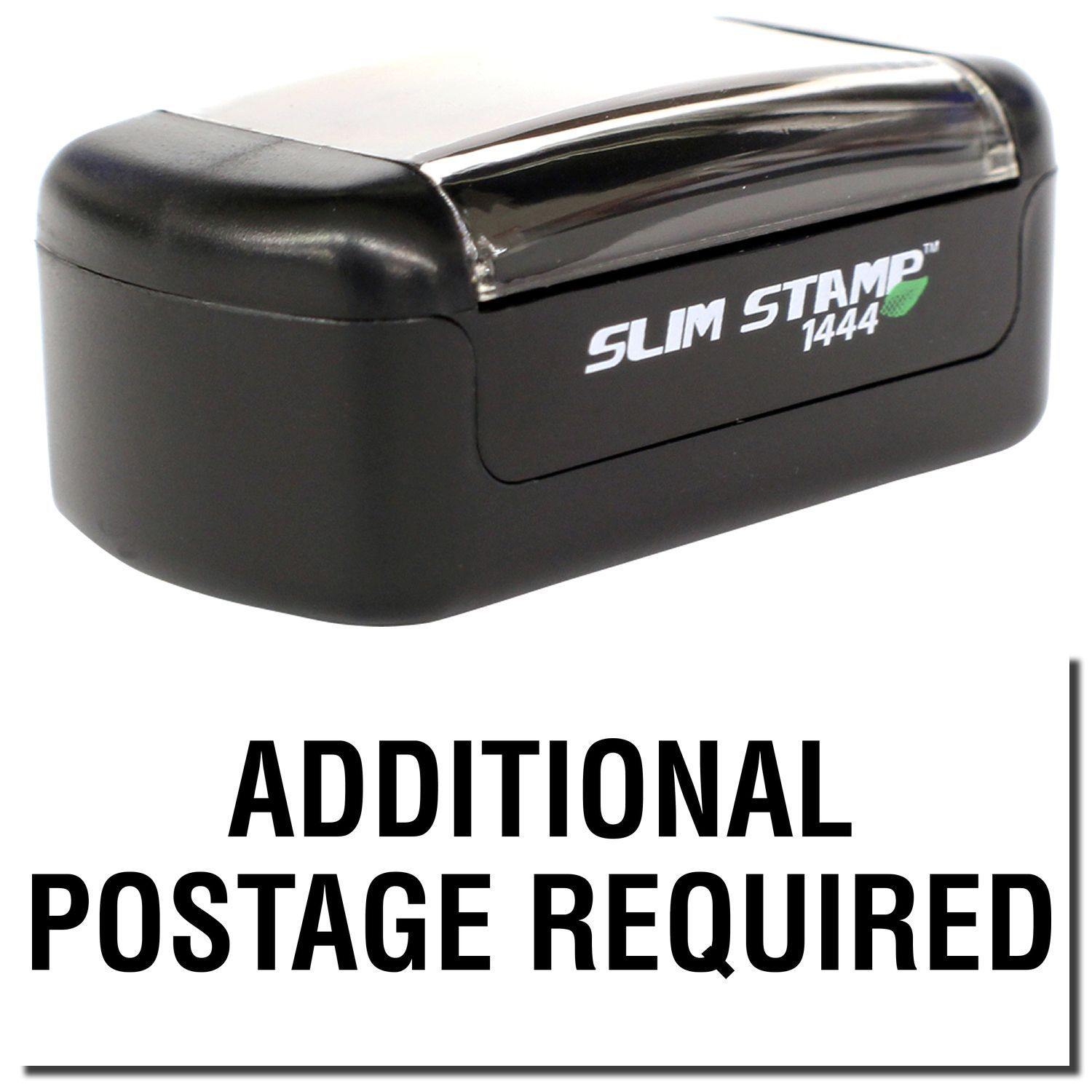 A stock office pre-inked stamp with a stamped image showing how the text ADDITIONAL POSTAGE REQUIRED is displayed after stamping.