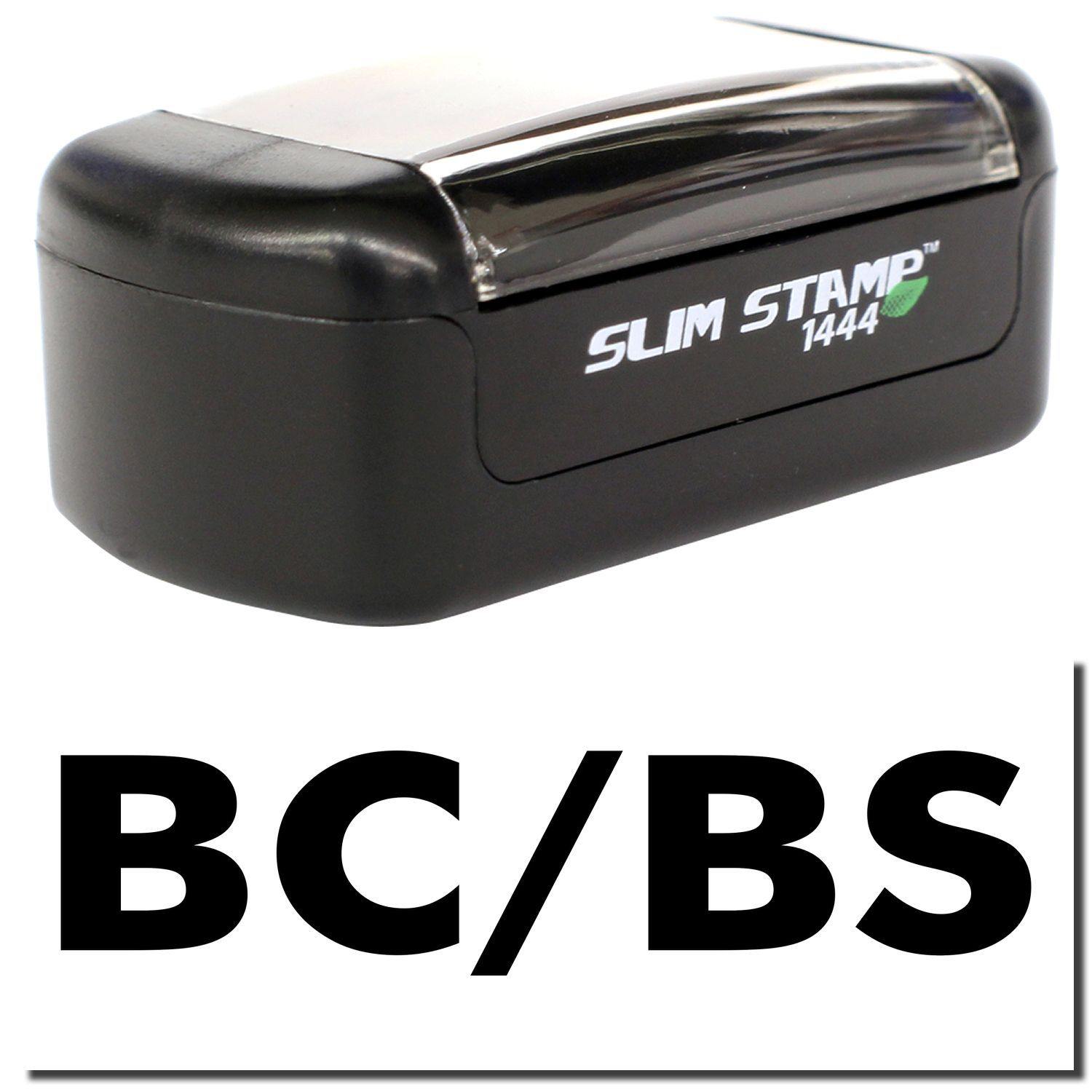 A stock office pre-inked stamp with a stamped image showing how the text "BC/BS" is displayed after stamping.