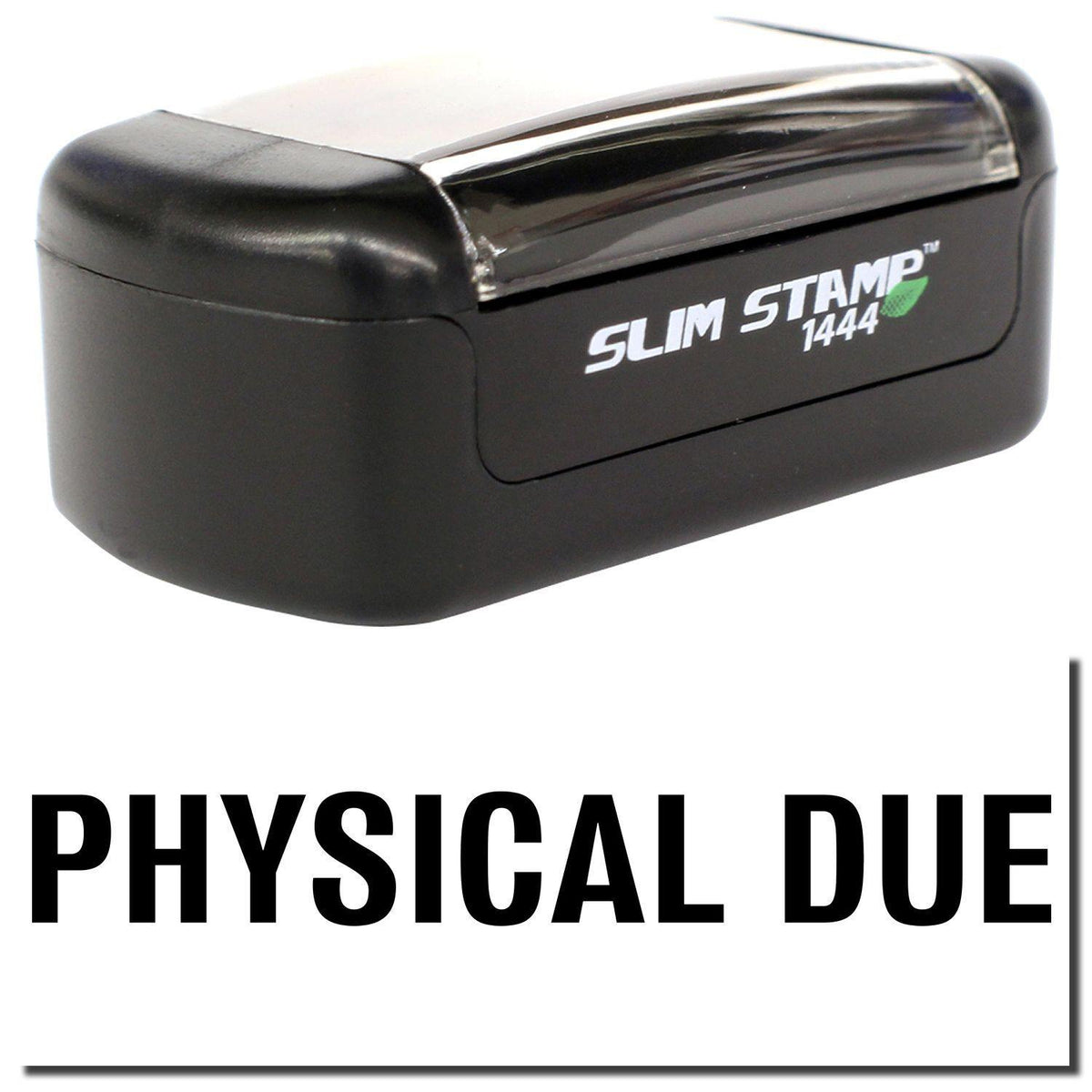 A stock office pre-inked stamp with a stamped image showing how the text &quot;PHYSICAL DUE&quot; in bold font is displayed after stamping.