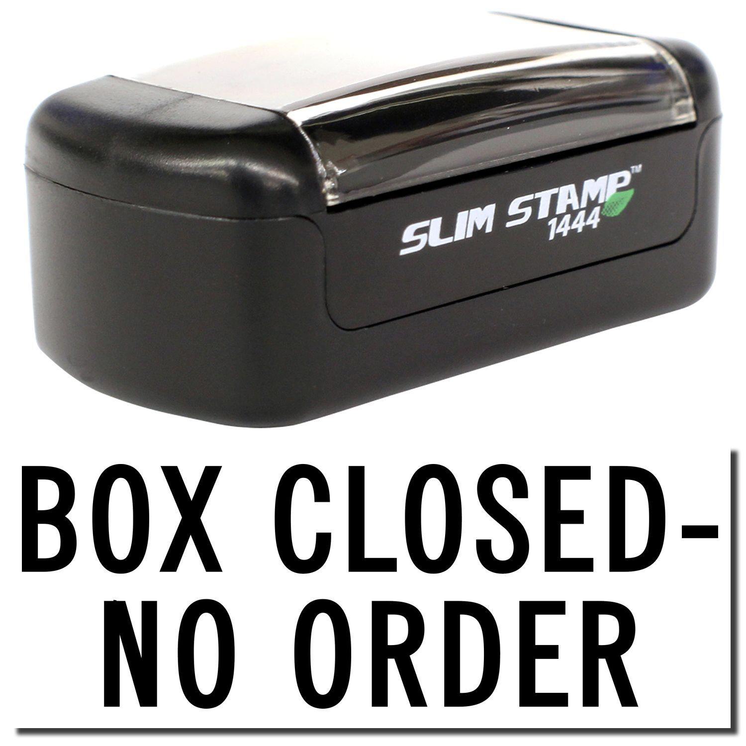 A stock office pre-inked stamp with a stamped image showing how the text BOX CLOSED - NO ORDER is displayed after stamping.