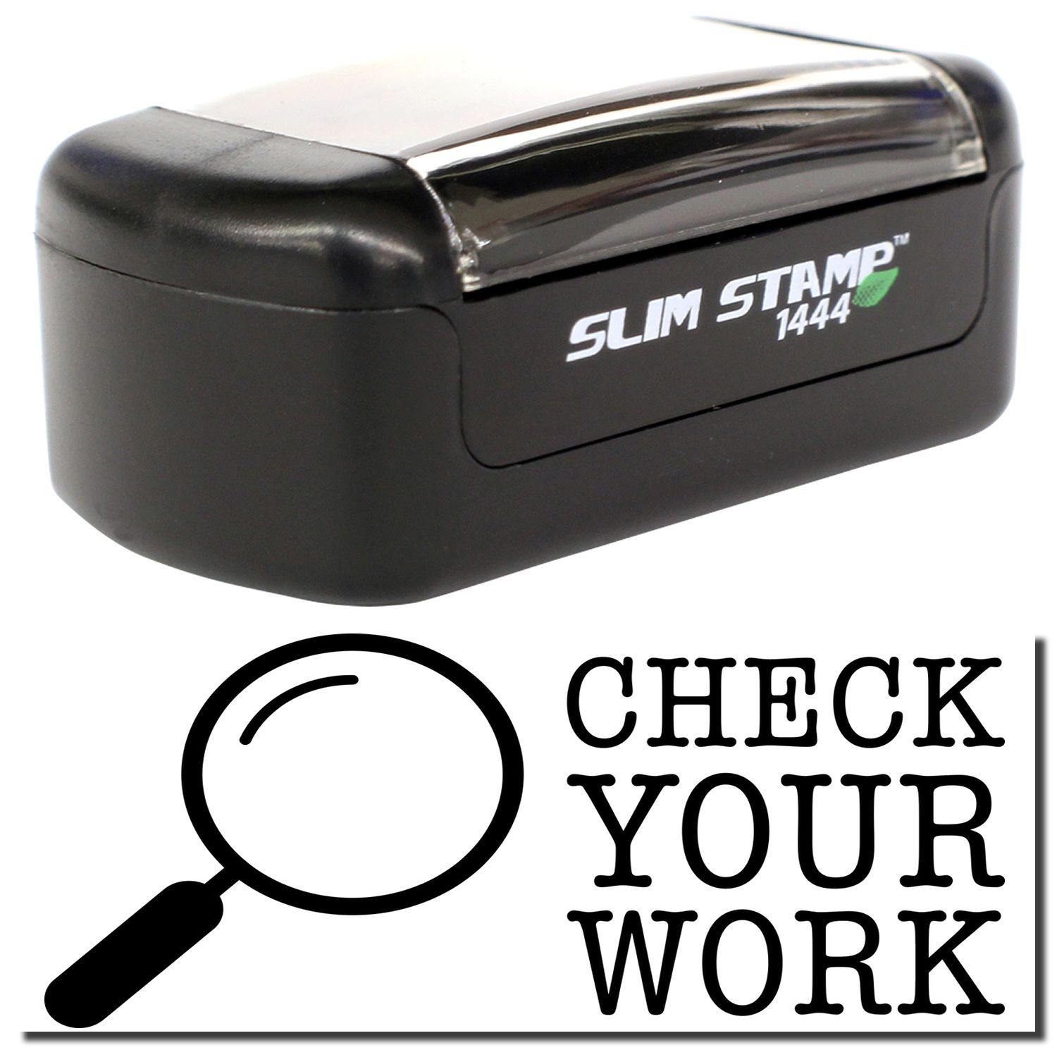 A stock office pre-inked stamp with a stamped image showing how the text CHECK YOUR WORK with a magnifying glass image on the left side is displayed after stamping.