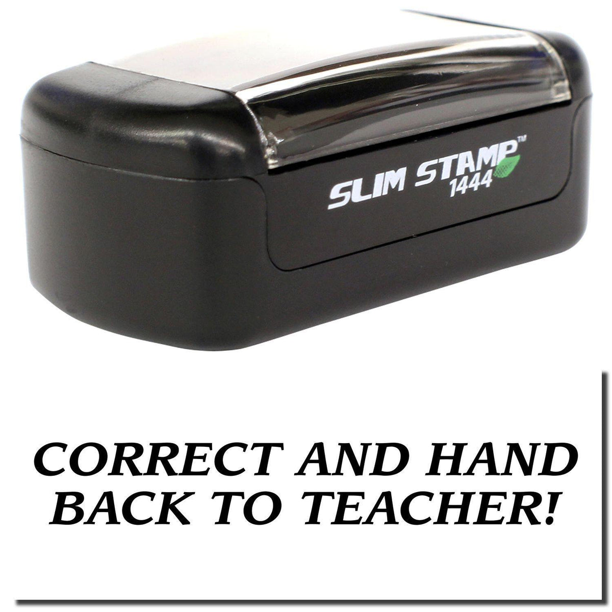 A stock office pre-inked stamp with a stamped image showing how the text &quot;CORRECT AND HAND BACK TO TEACHER!&quot; is displayed after stamping.
