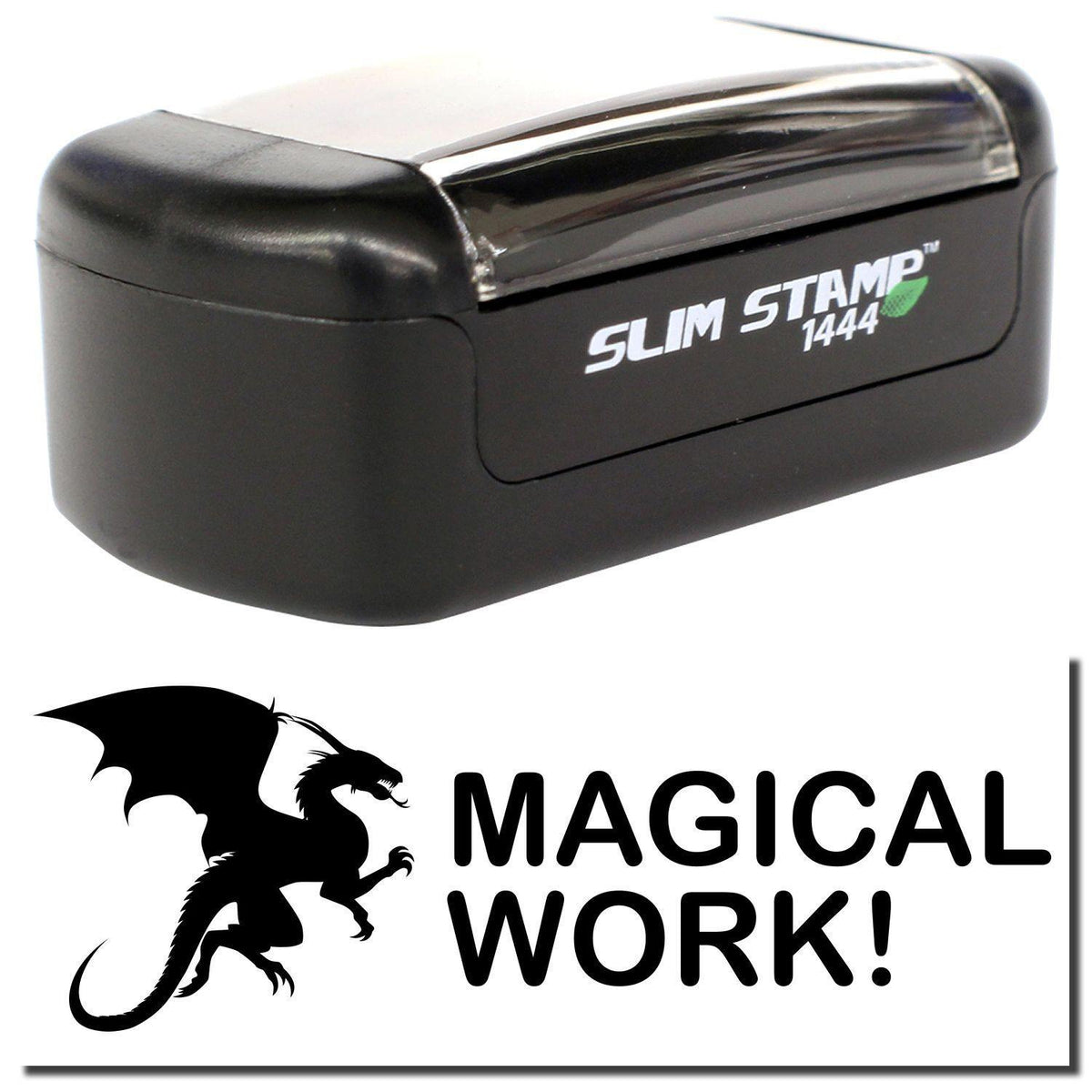 A stock office pre-inked stamp with a stamped image showing how the text &quot;MAGICAL WORK!&quot; with an image of a dragon on the left side is displayed after stamping.