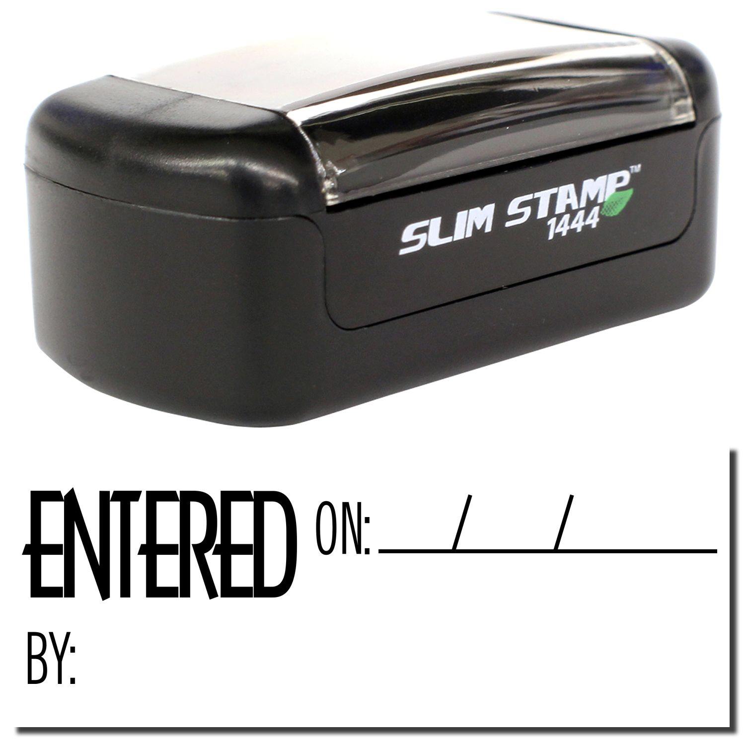 A stock office pre-inked stamp with a stamped image showing how the text "ENTERED ON" with a space for the date and the name of the person is displayed after stamping.