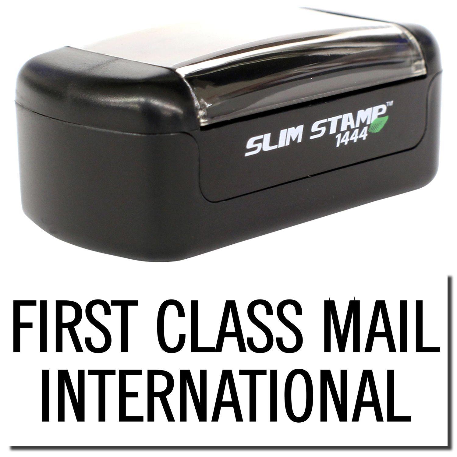 A stock office pre-inked stamp with a stamped image showing how the text "FIRST CLASS MAIL INTERNATIONAL" is displayed after stamping.
