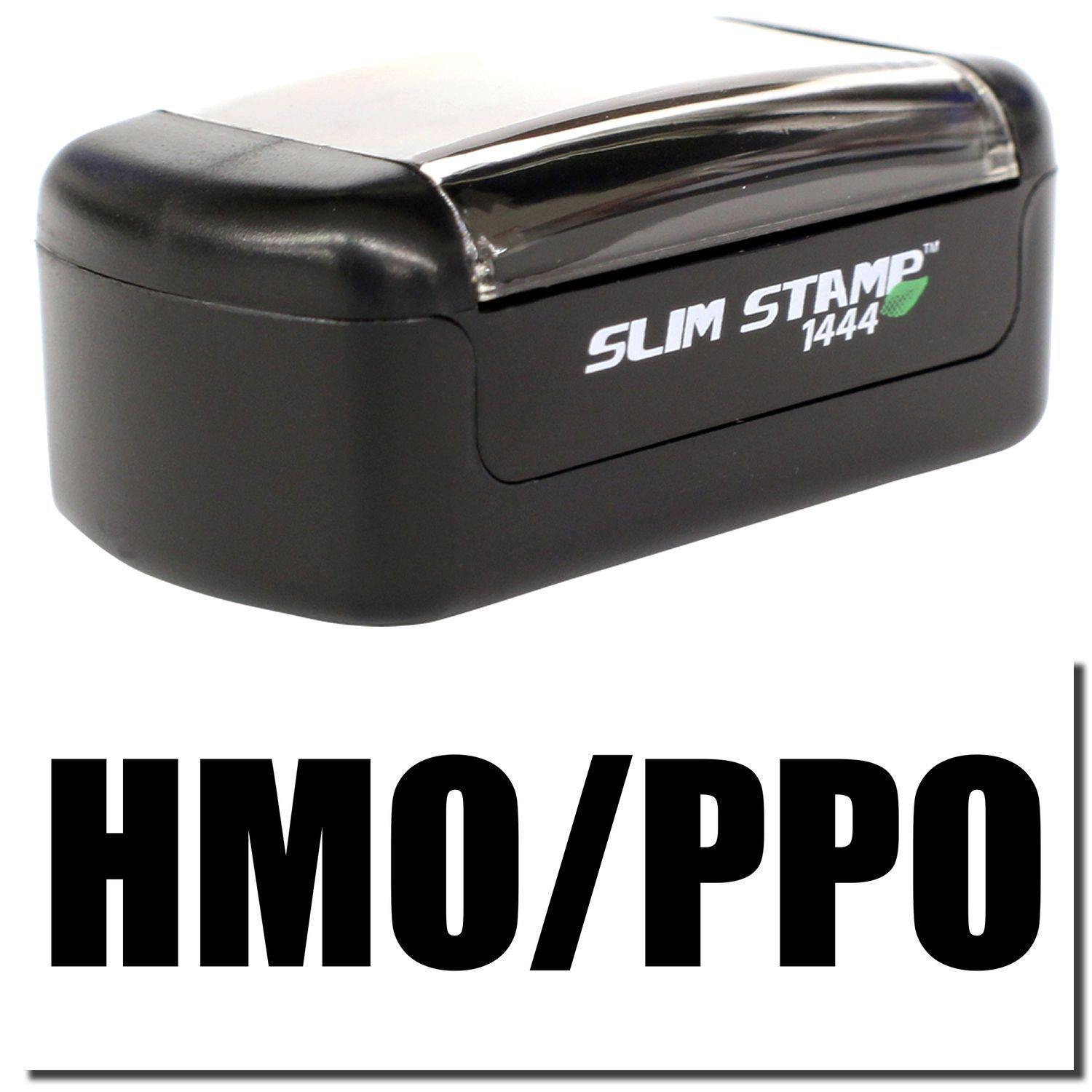 A stock office pre-inked stamp with a stamped image showing how the text "HMO/PPO" is displayed after stamping.