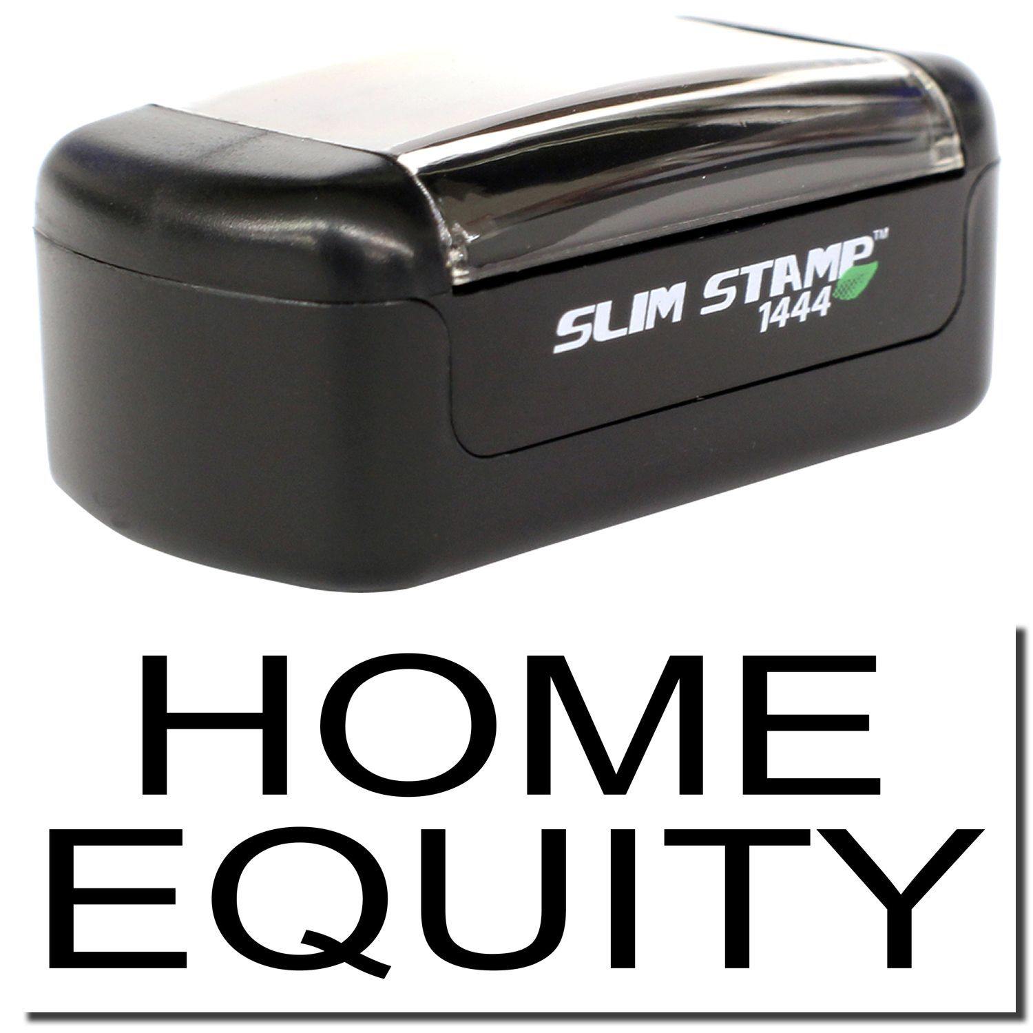 A stock office pre-inked stamp with a stamped image showing how the text "HOME EQUITY" is displayed after stamping.