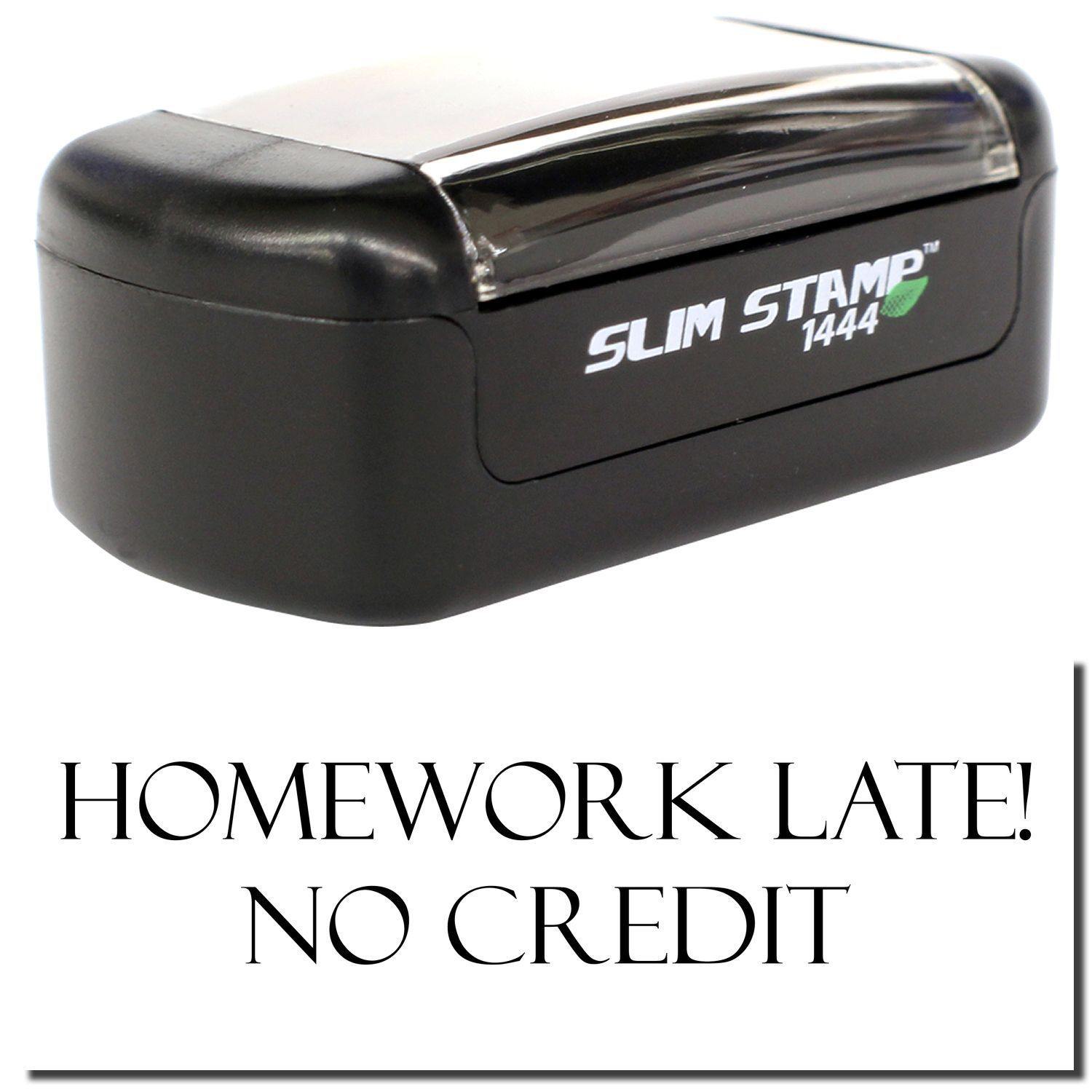A stock office pre-inked stamp with a stamped image showing how the text "HOMEWORK LATE! NO CREDIT" is displayed after stamping.