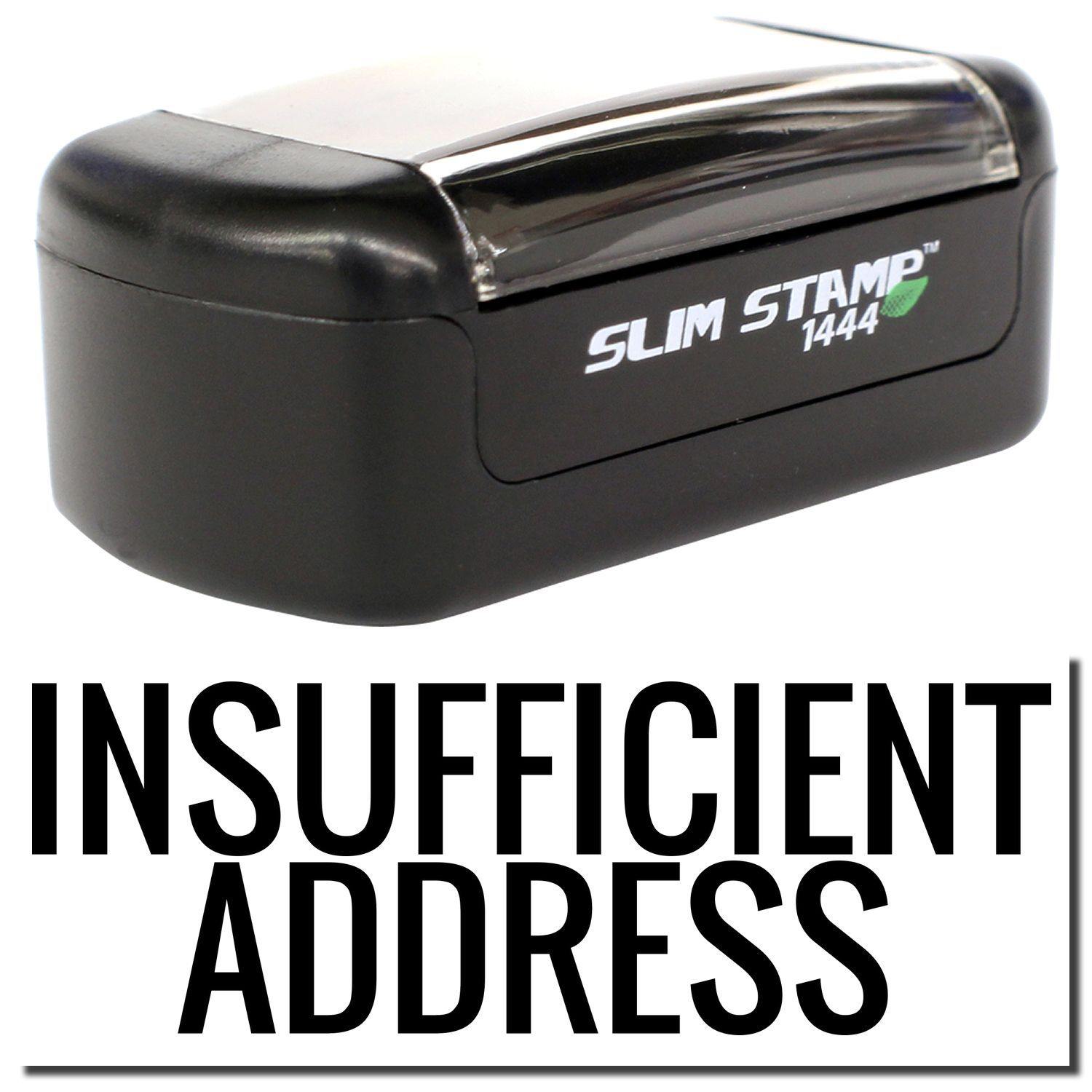 A stock office pre-inked stamp with a stamped image showing how the text "INSUFFICIENT ADDRESS" is displayed after stamping.