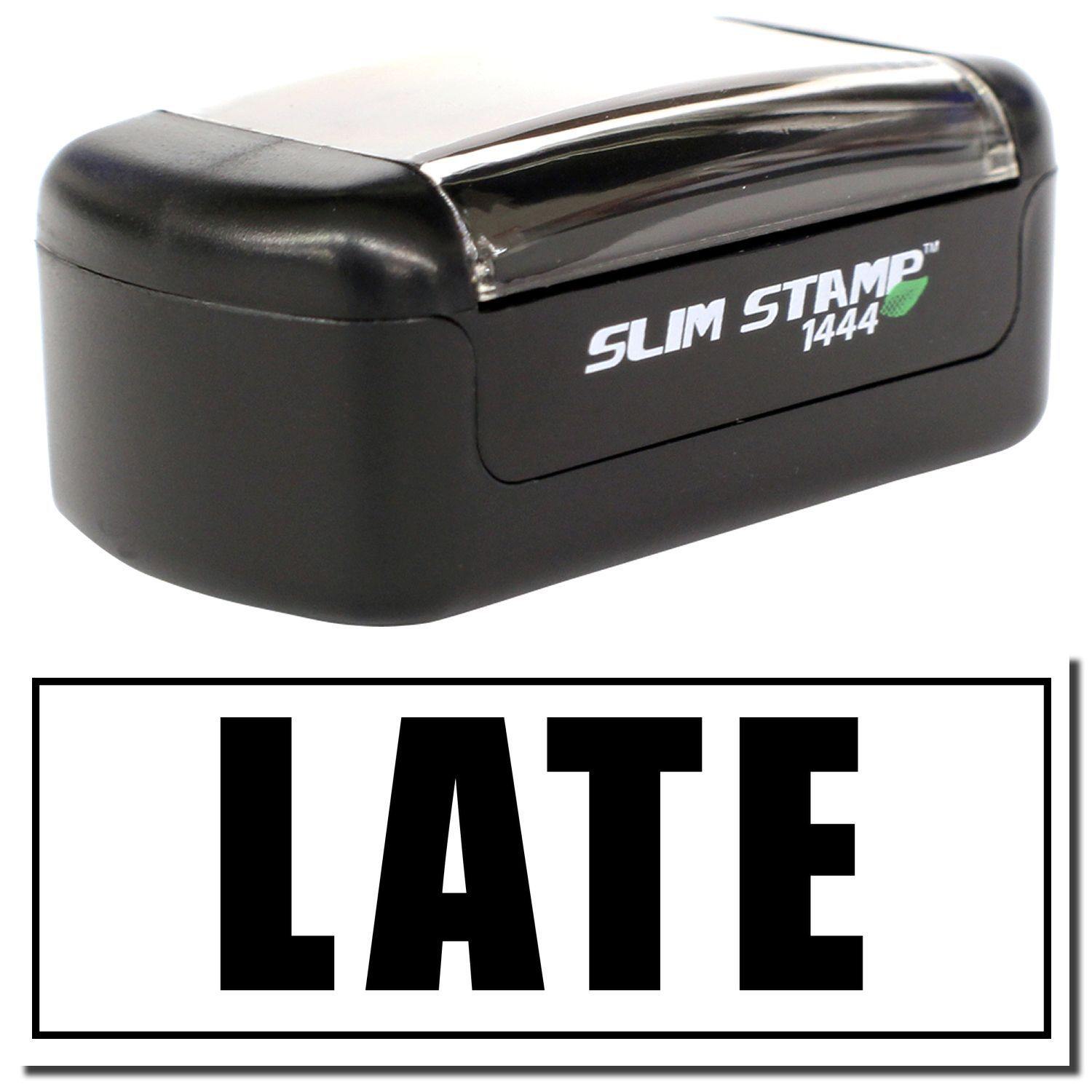 A stock office pre-inked stamp with a stamped image showing how the text "LATE" in bold font with an outline border is displayed after stamping.