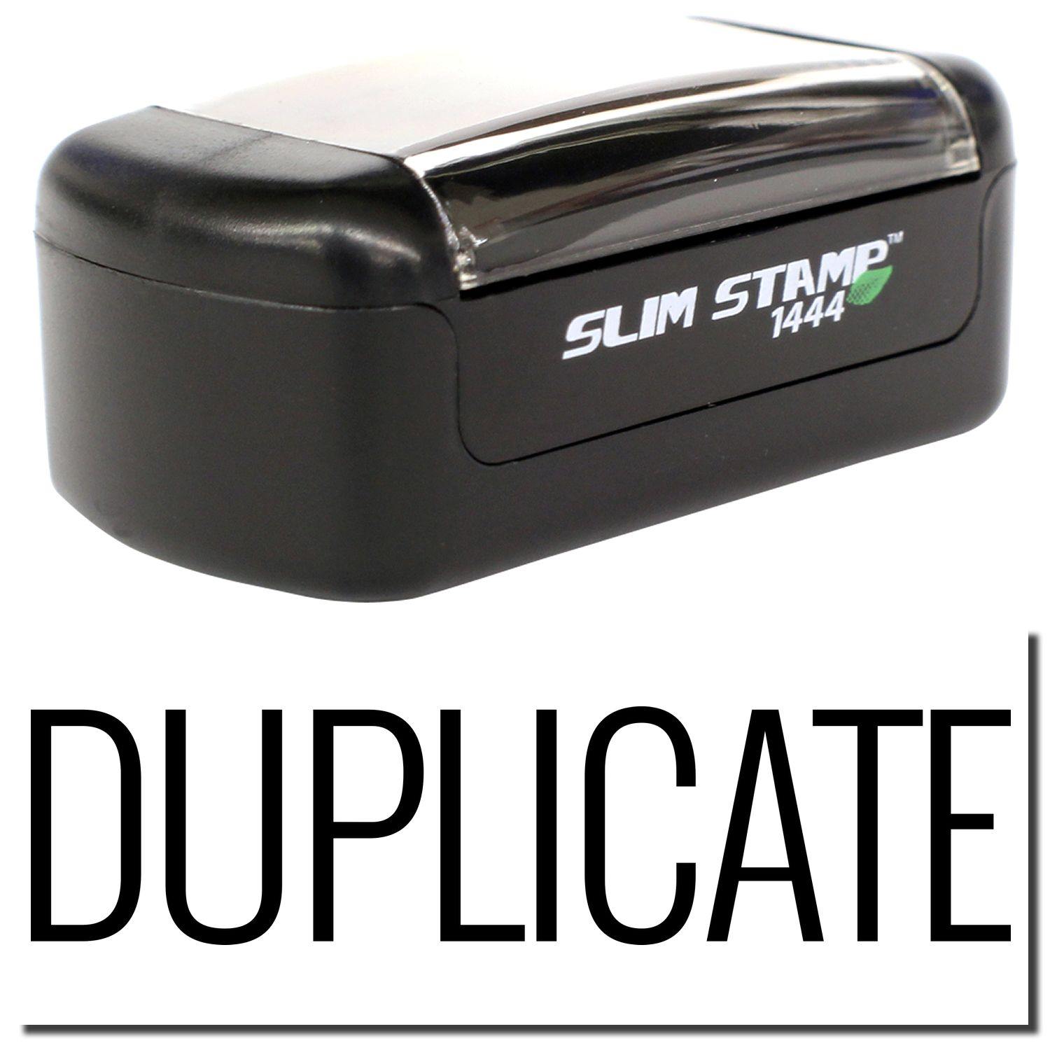A stock office pre-inked stamp with a stamped image showing how the text "DUPLICATE" in a narrow font is displayed after stamping.