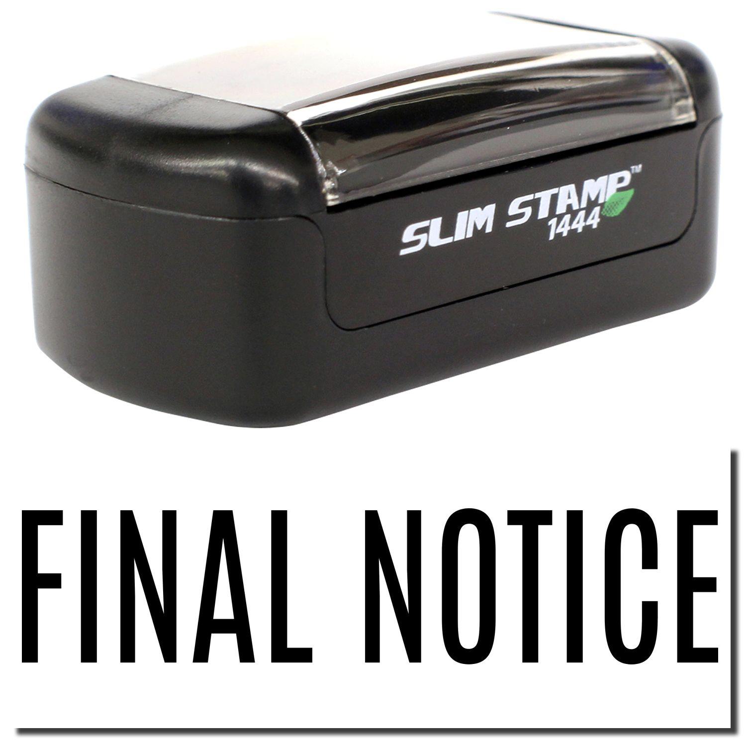 A stock office pre-inked stamp with a stamped image showing how the text "FINAL NOTICE" in a narrow font is displayed after stamping.