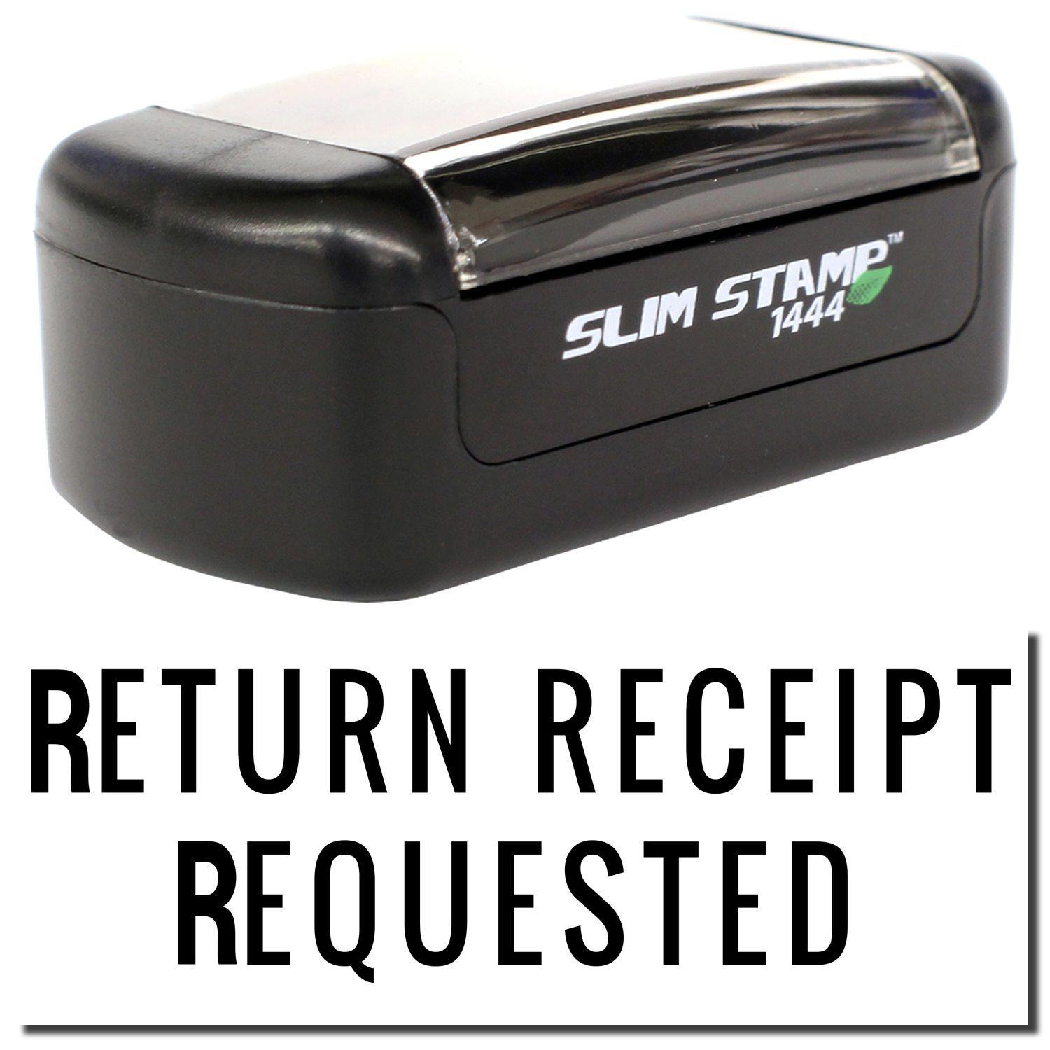 A stock office pre-inked stamp with a stamped image showing how the text "RETURN RECEIPT REQUESTED" in a narrow font is displayed after stamping.