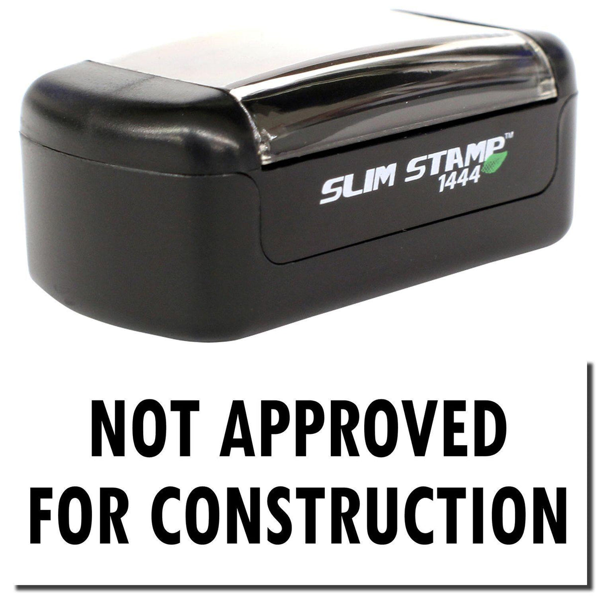 A stock office pre-inked stamp with a stamped image showing how the text &quot;NOT APPROVED FOR CONSTRUCTION&quot; is displayed after stamping.