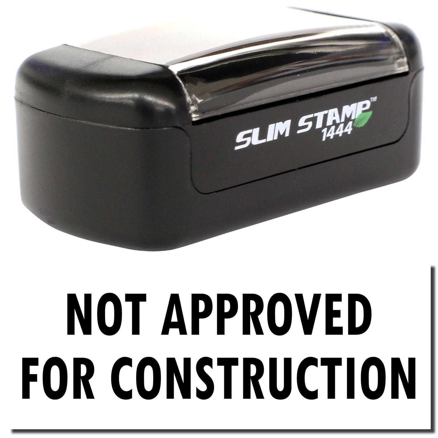 A stock office pre-inked stamp with a stamped image showing how the text "NOT APPROVED FOR CONSTRUCTION" is displayed after stamping.