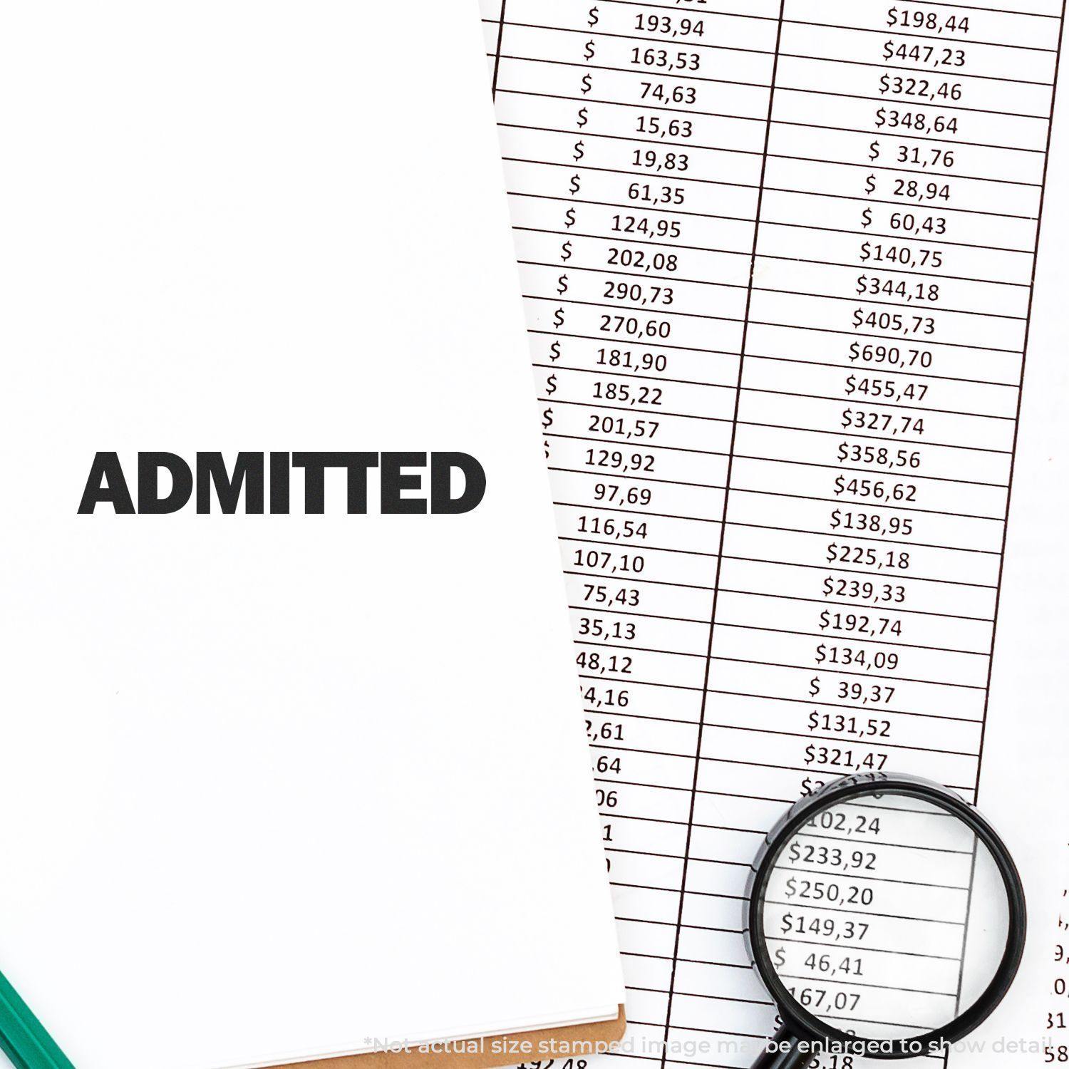 Bold Admitted Rubber Stamp on a white paper next to a magnifying glass and a financial document with numbers.