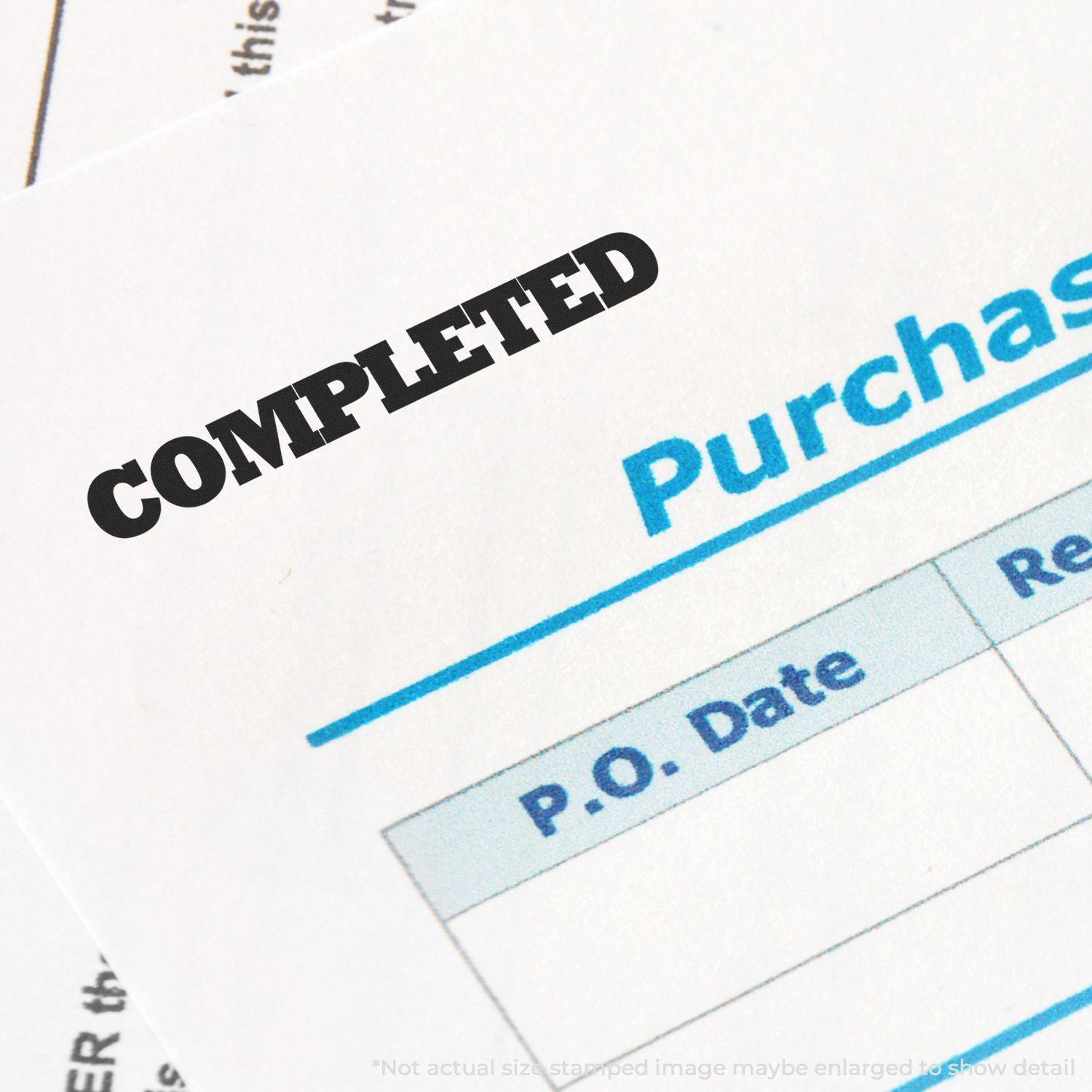 Slim Pre-Inked Bold Completed Stamp marking 'COMPLETED' on a document near a purchase order table.