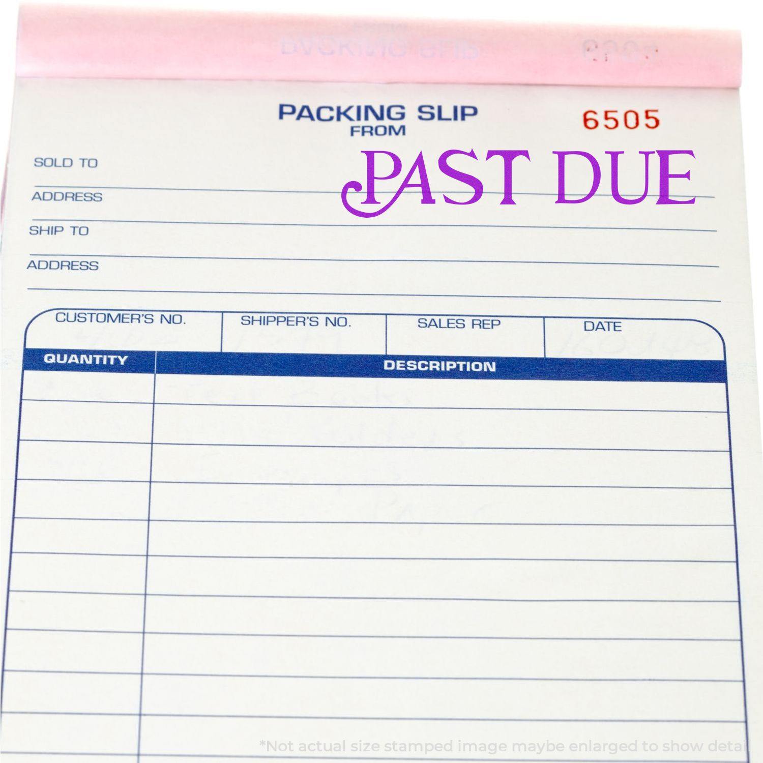 Packing slip stamped with PAST DUE in purple ink using the Large Self Inking Curley Past Due Stamp.