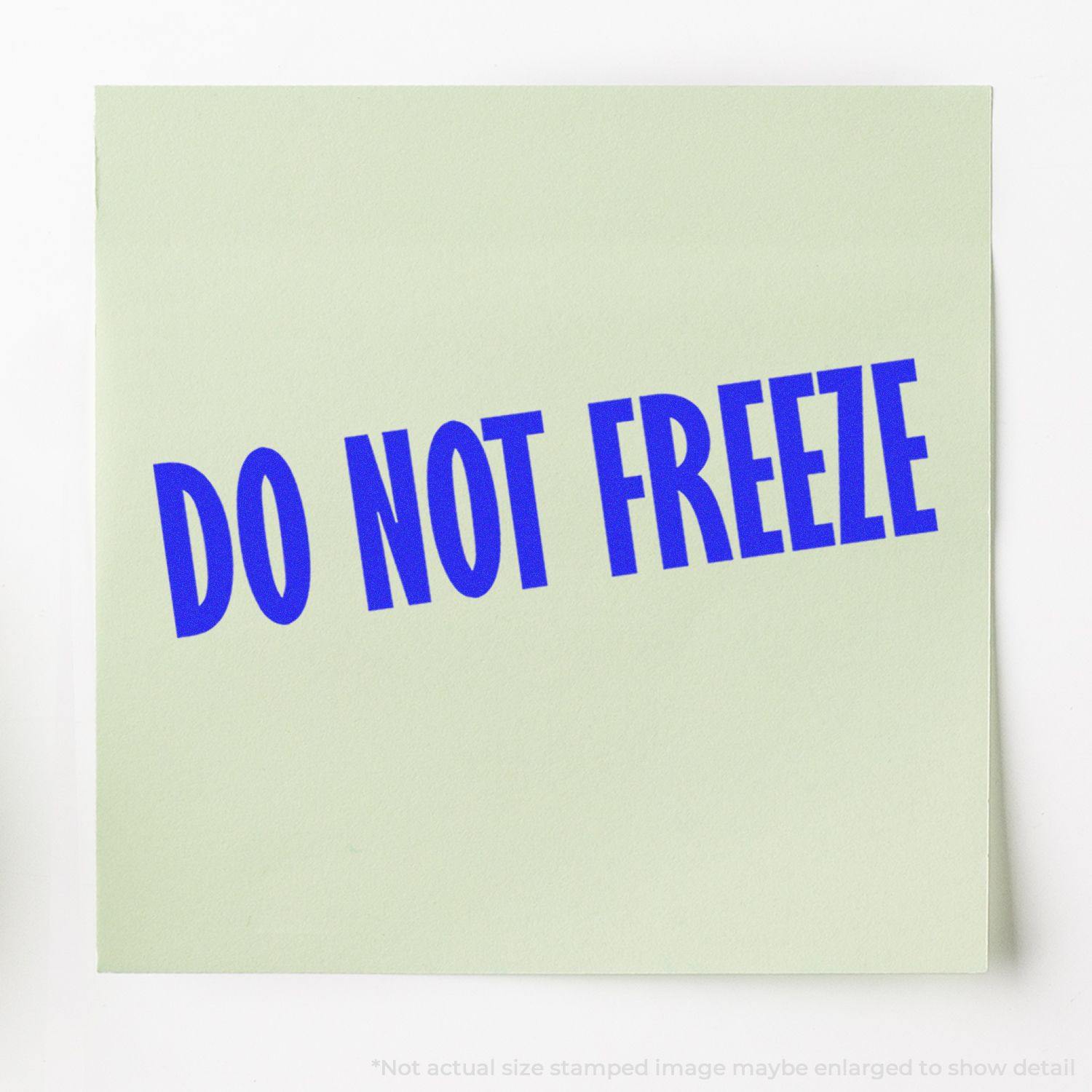 Large Pre-Inked Do Not Freeze Stamp imprint in bold blue letters on a light green background.