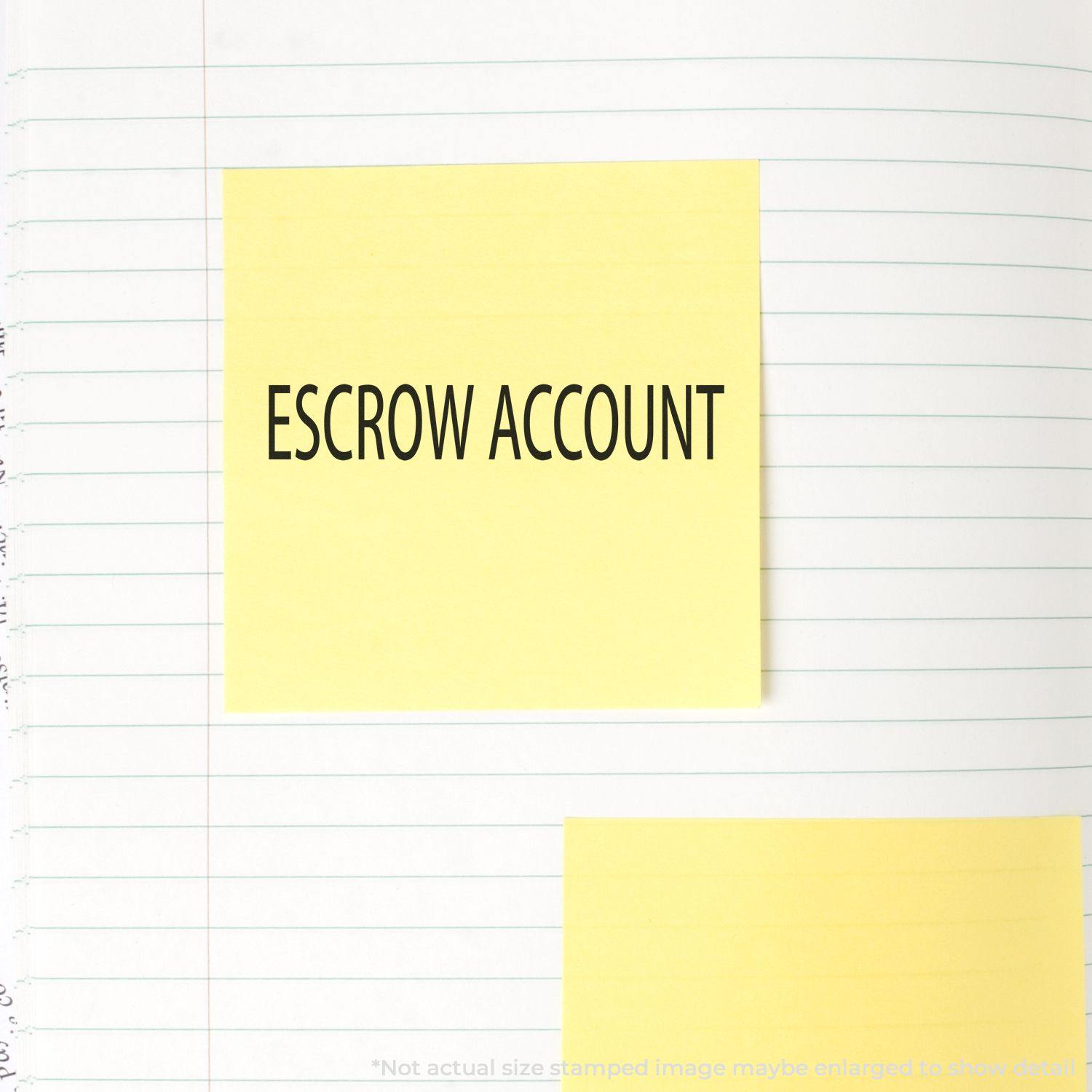 Yellow sticky note with ESCROW ACCOUNT stamped on it using the Escrow Account Rubber Stamp, placed on a lined notebook page.