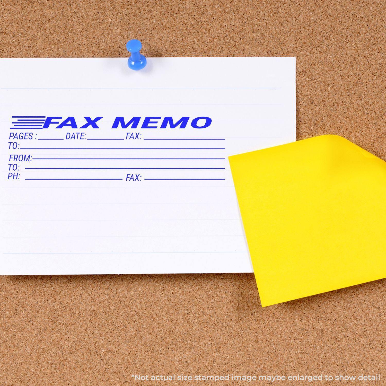 Fax Memo Rubber Stamp used on a white paper pinned to a corkboard, with a yellow sticky note partially covering the paper.