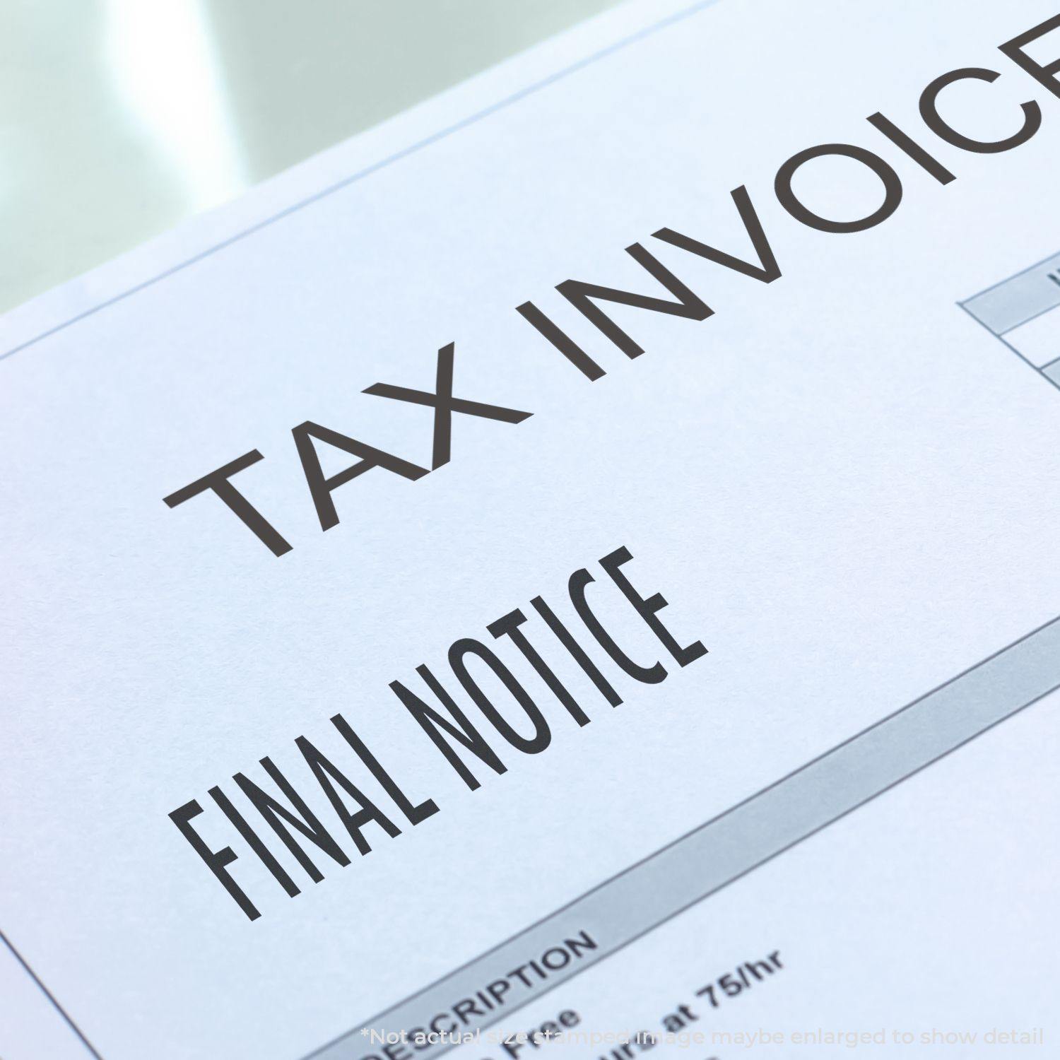 Slim Pre-Inked Final Notice Stamp used on a tax invoice document, highlighting the words 'Final Notice' in bold.