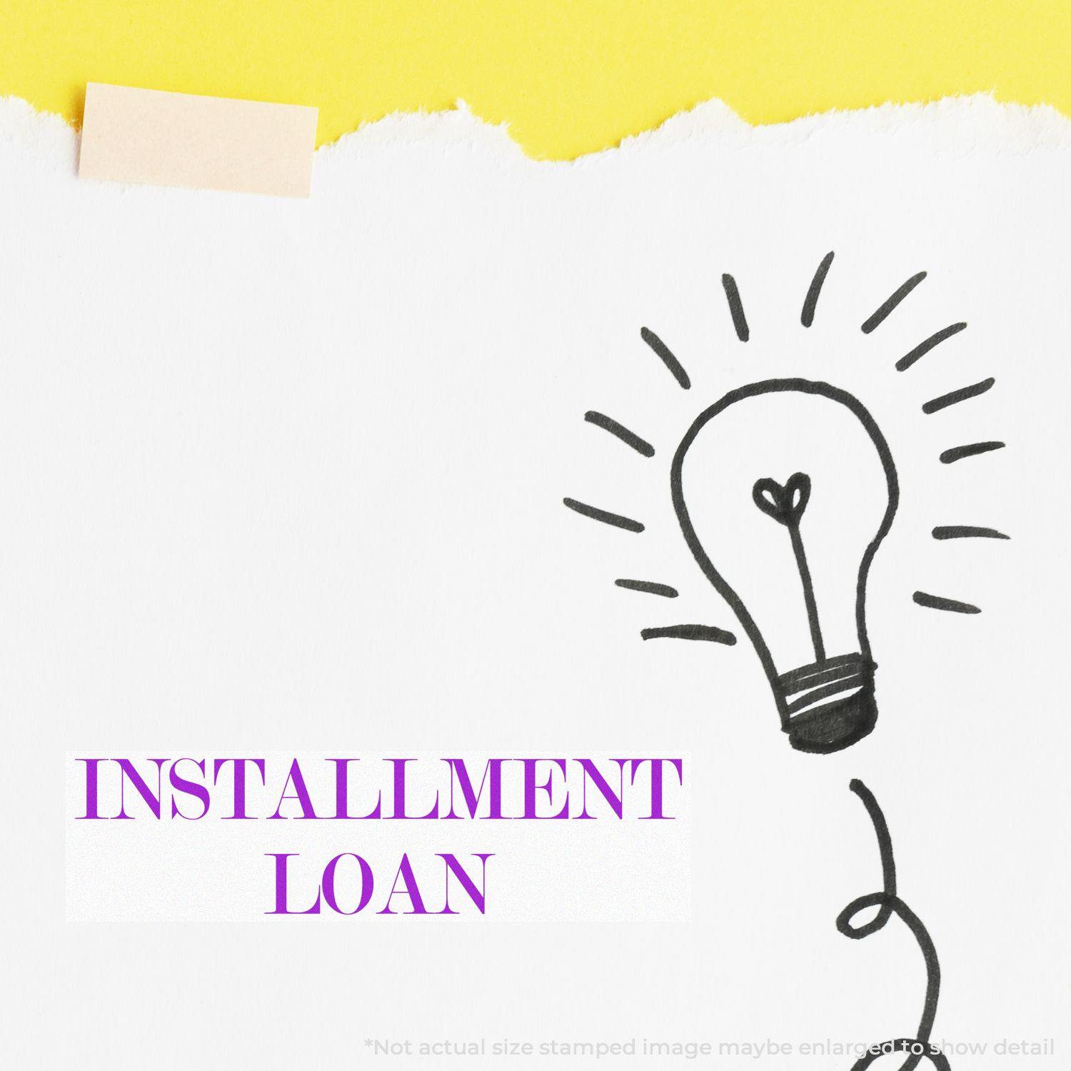 Image of a Slim Pre-Inked Installment Loan Stamp imprint on paper with a lightbulb drawing, highlighting the term 'Installment Loan'.