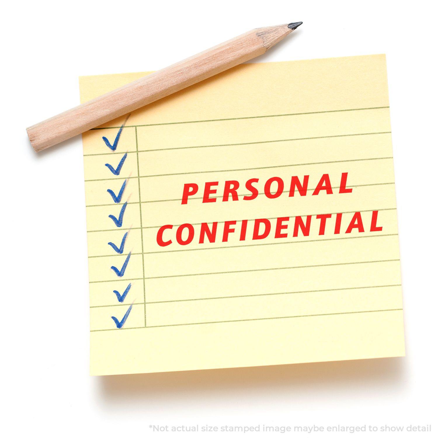 Yellow notepad with blue checkmarks and red PERSONAL CONFIDENTIAL stamped using the Large Self Inking Italic Personal Confidential Stamp.