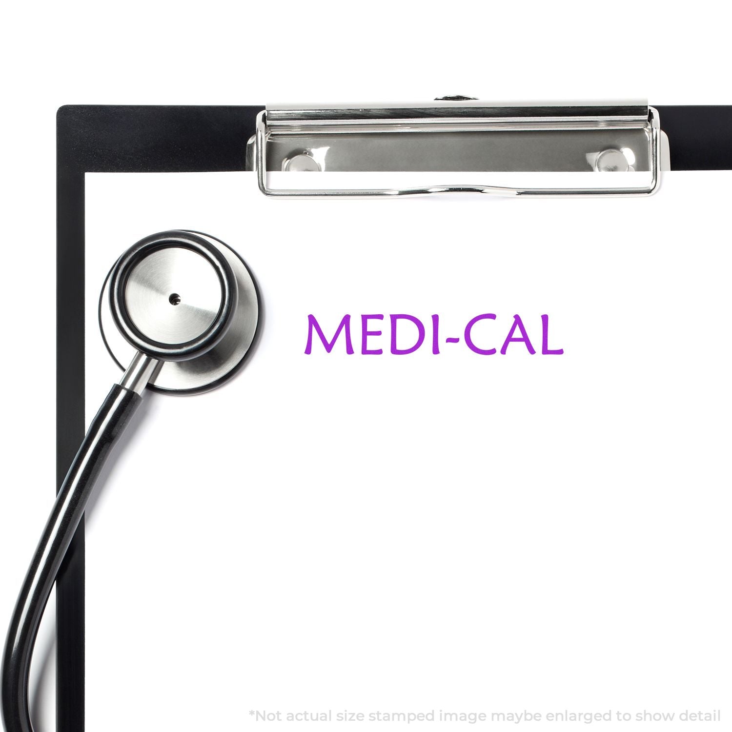 Self Inking Medi Cal Stamp used on a clipboard with a stethoscope nearby, displaying the word MEDI-CAL in purple text.