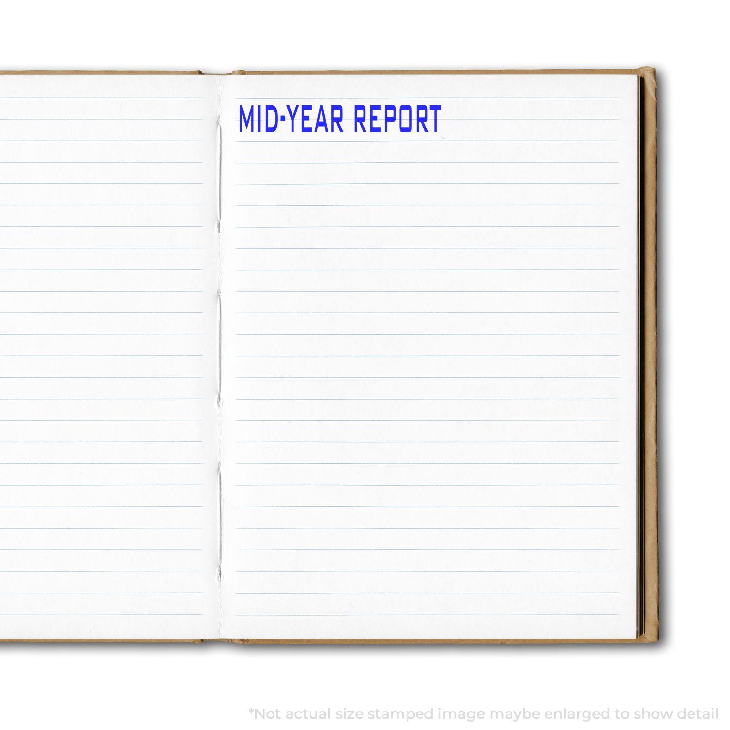 Open notebook with lined pages stamped with "Mid-Year Report" in blue ink using the Mid-Year Report Rubber Stamp.