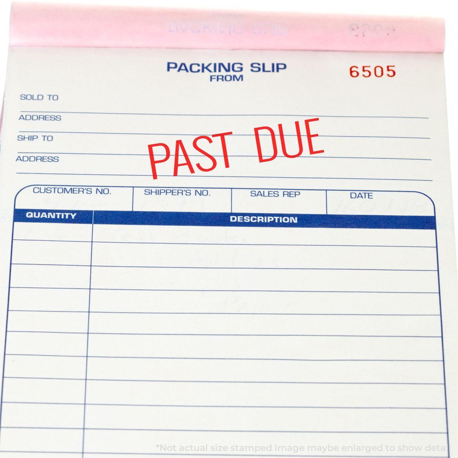 Packing slip stamped with PAST DUE using the Large Narrow Past Due Rubber Stamp in red ink.