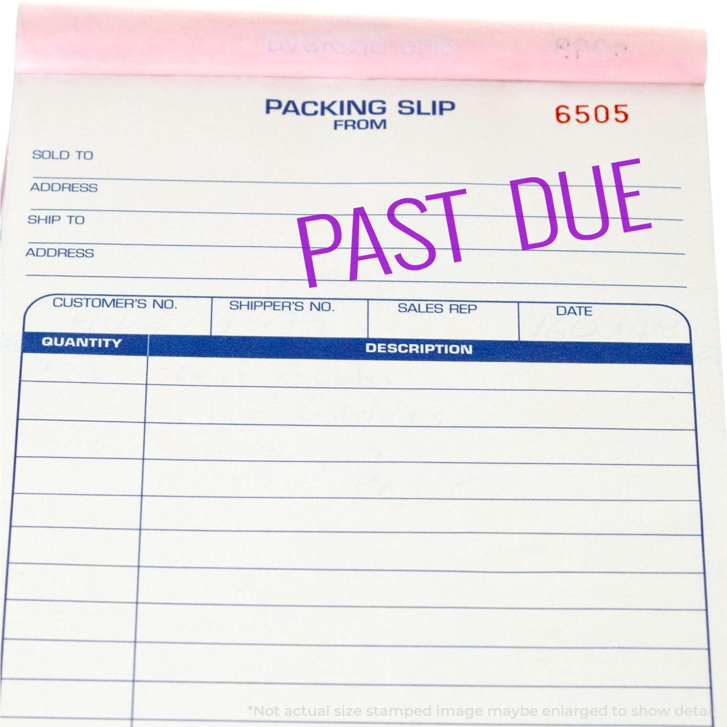 Packing slip stamped with PAST DUE using the Large Narrow Past Due Rubber Stamp, highlighting overdue status in bold purple text.