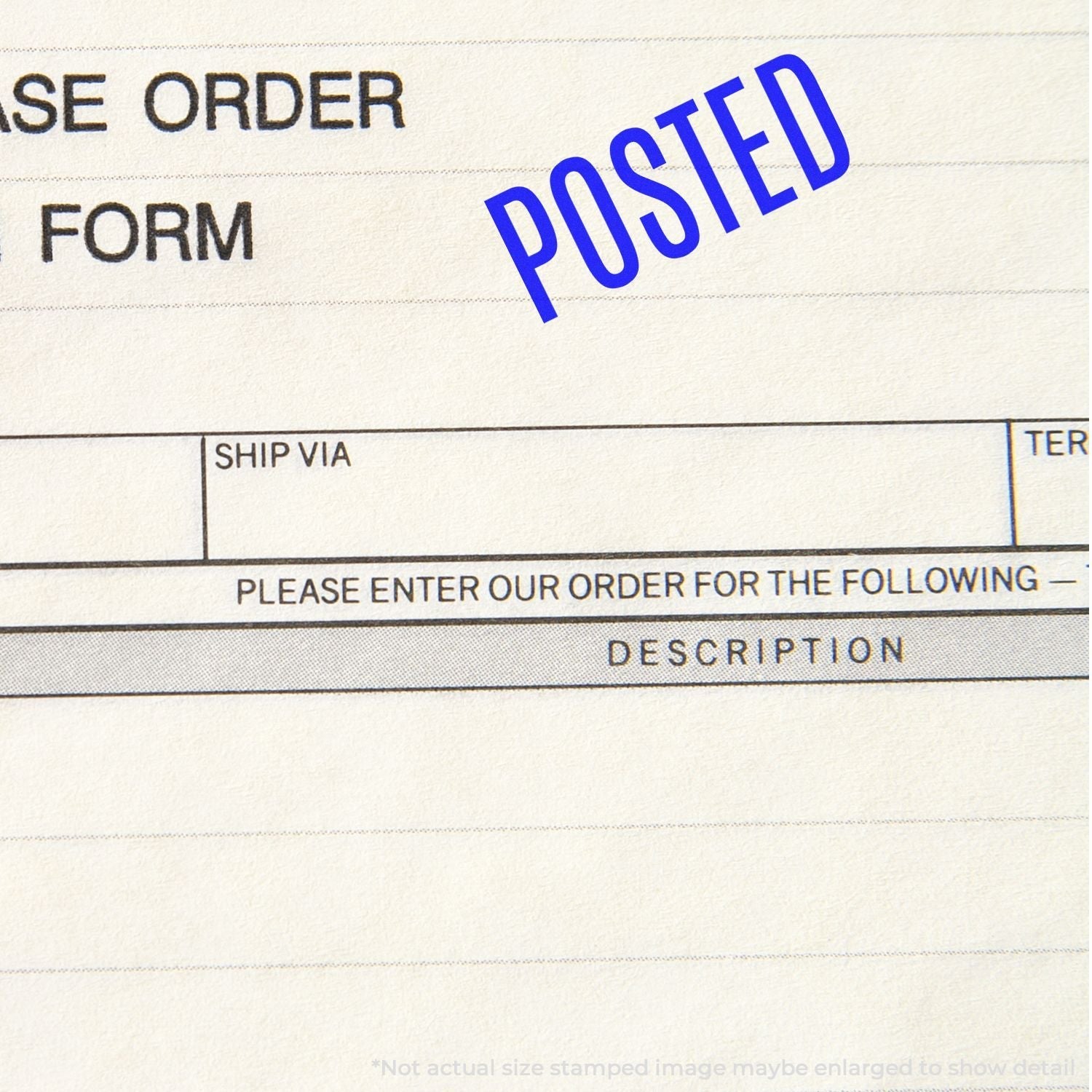 A purchase order form stamped with POSTED using the Self Inking Narrow Posted Stamp in blue ink.