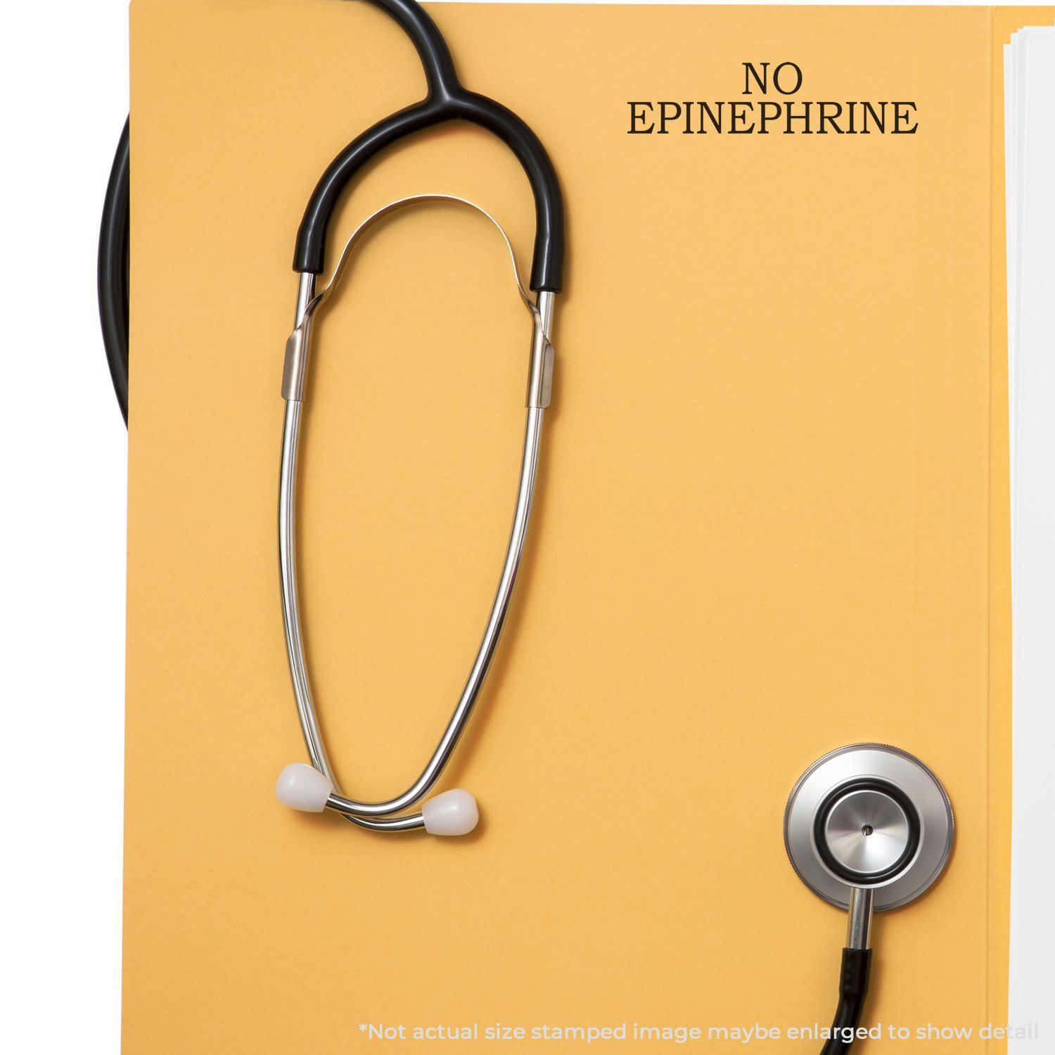 Yellow folder stamped with NO EPINEPHRINE using the Self Inking No Epinephrine Stamp, with a stethoscope placed on top.