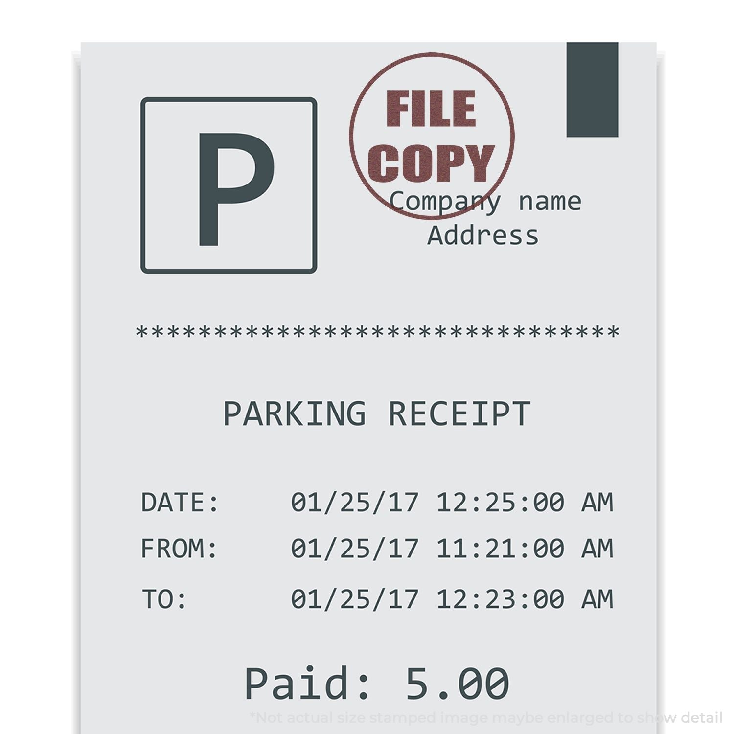 A parking receipt stamped with FILE COPY using the Self Inking Round File Copy Stamp, showing date, time, and a paid amount of $5.00.