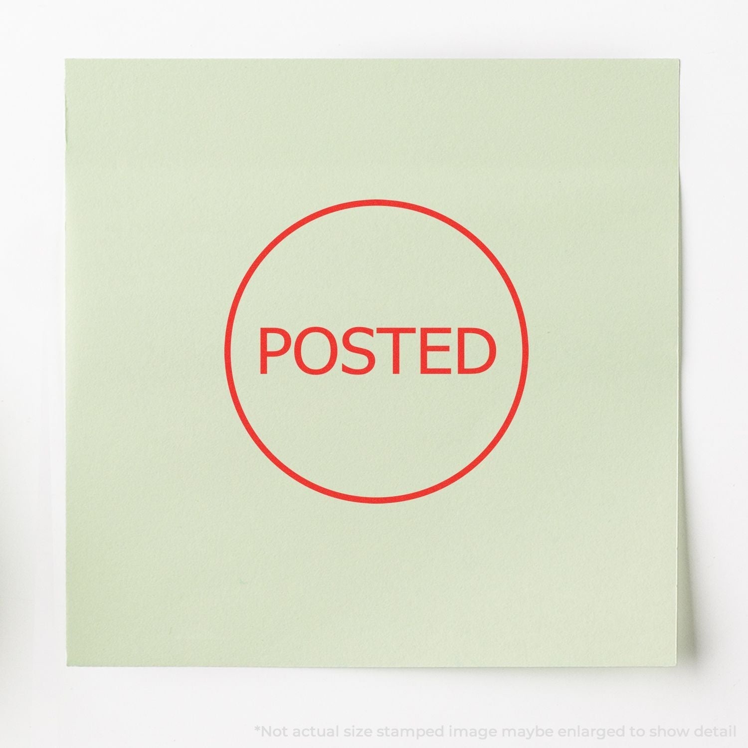 Self Inking Round Posted Stamp in red ink on a light green paper, showing the word POSTED inside a red circle.