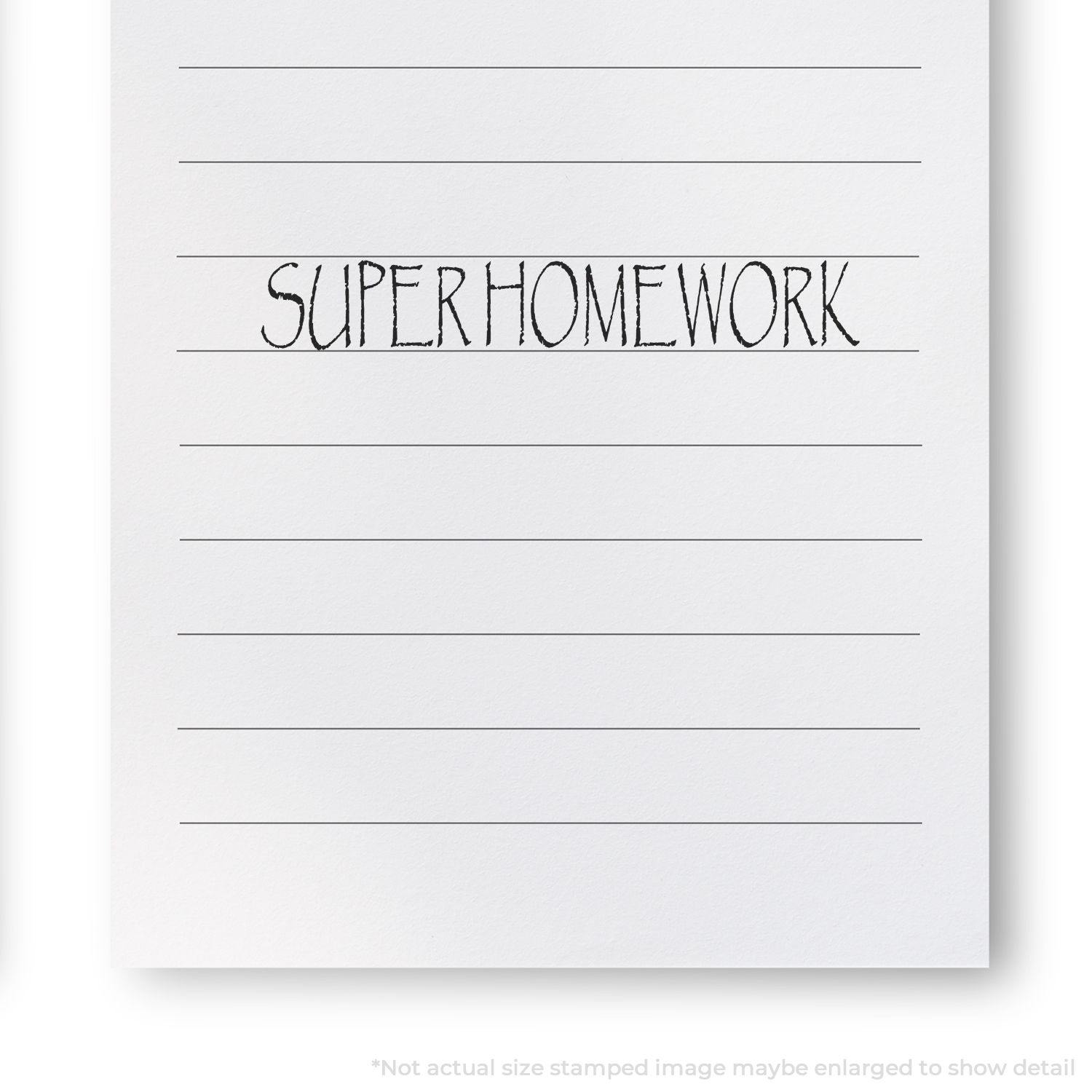 Large Self Inking Super Homework Stamp used on lined paper, displaying the text SUPER HOMEWORK in bold, black letters.