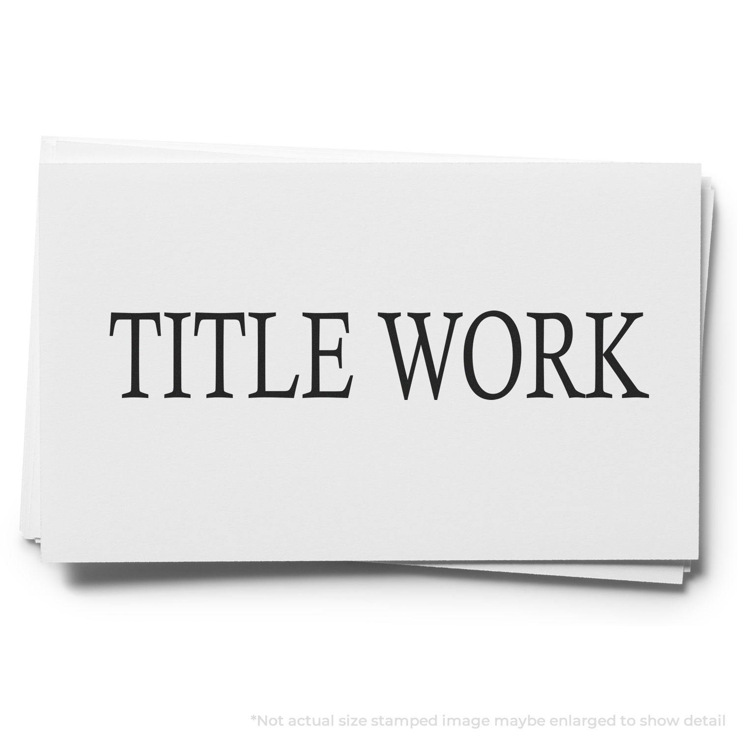 Large Title Work rubber stamp impression on white paper, displaying bold black text TITLE WORK in uppercase letters.