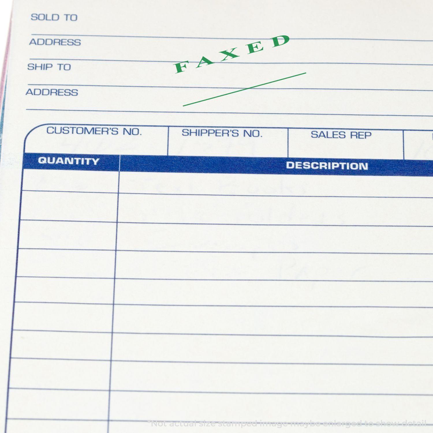 Large Two Line Faxed Rubber Stamp marked in green on a document with sections for customer, shipper, and sales rep details.