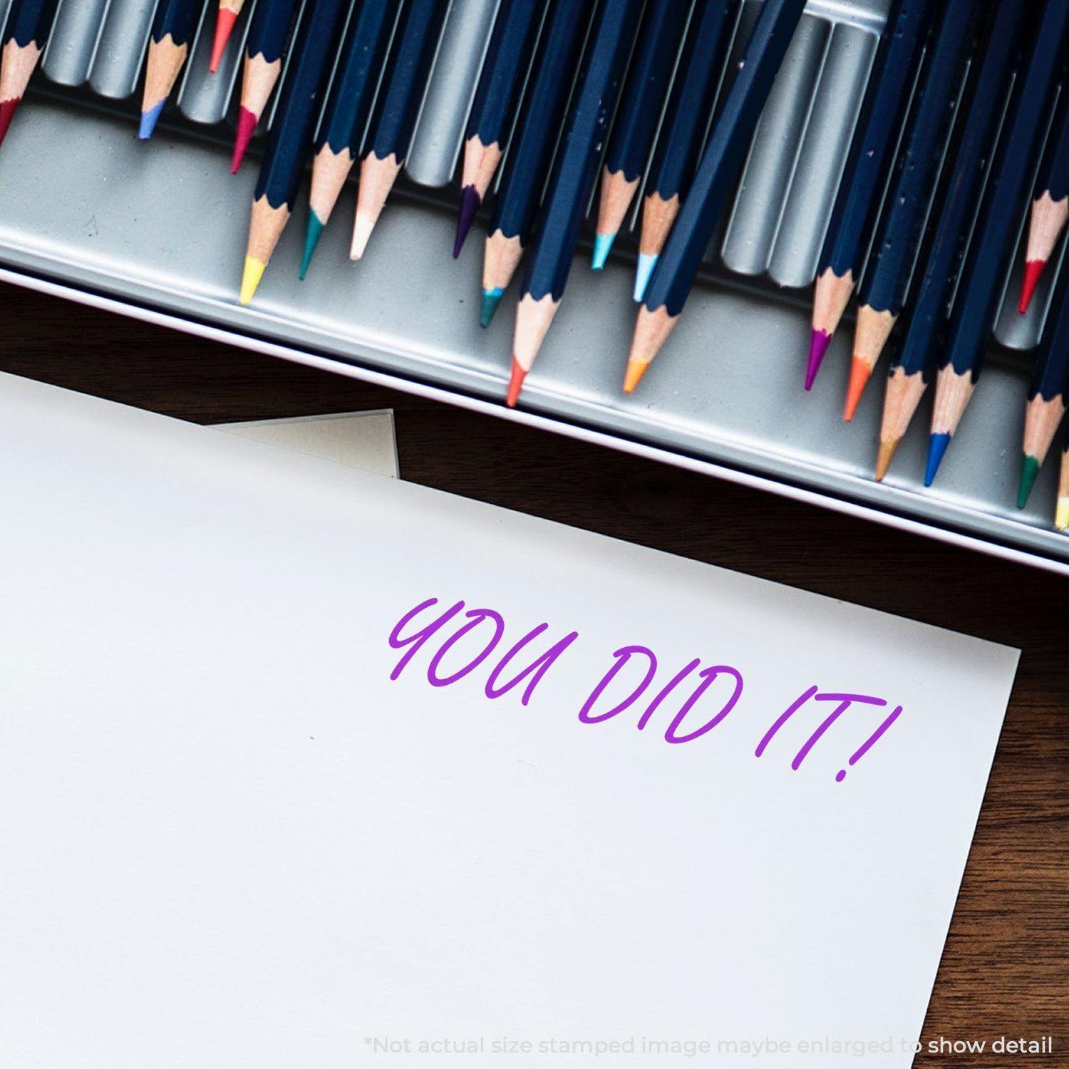 You Did It Rubber Stamp in purple ink on white paper, with colored pencils in the background.