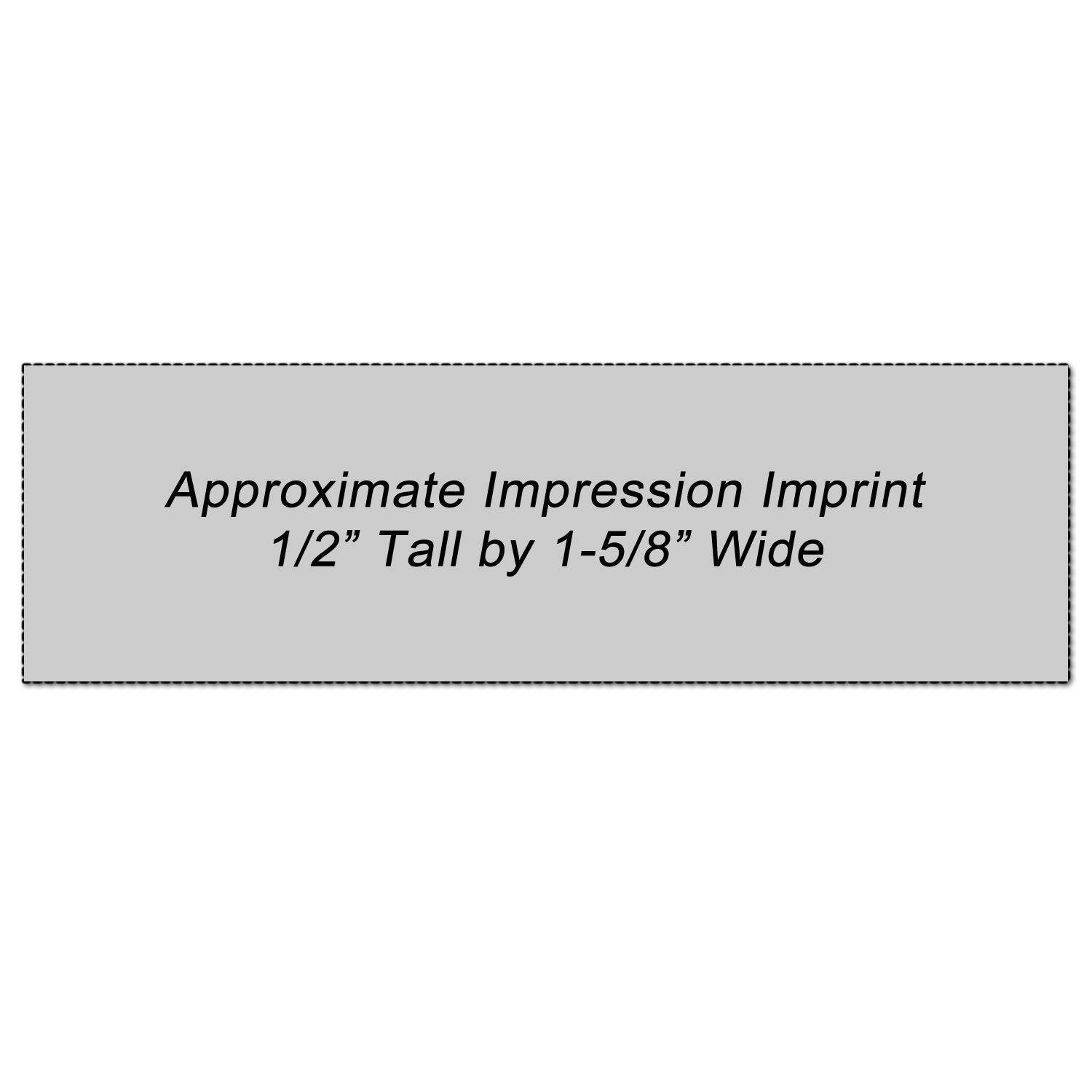 Return Receipt Requested Xstamper Stamp with approximate impression imprint size of 1/2” tall by 1-5/8” wide, shown in black text on gray.